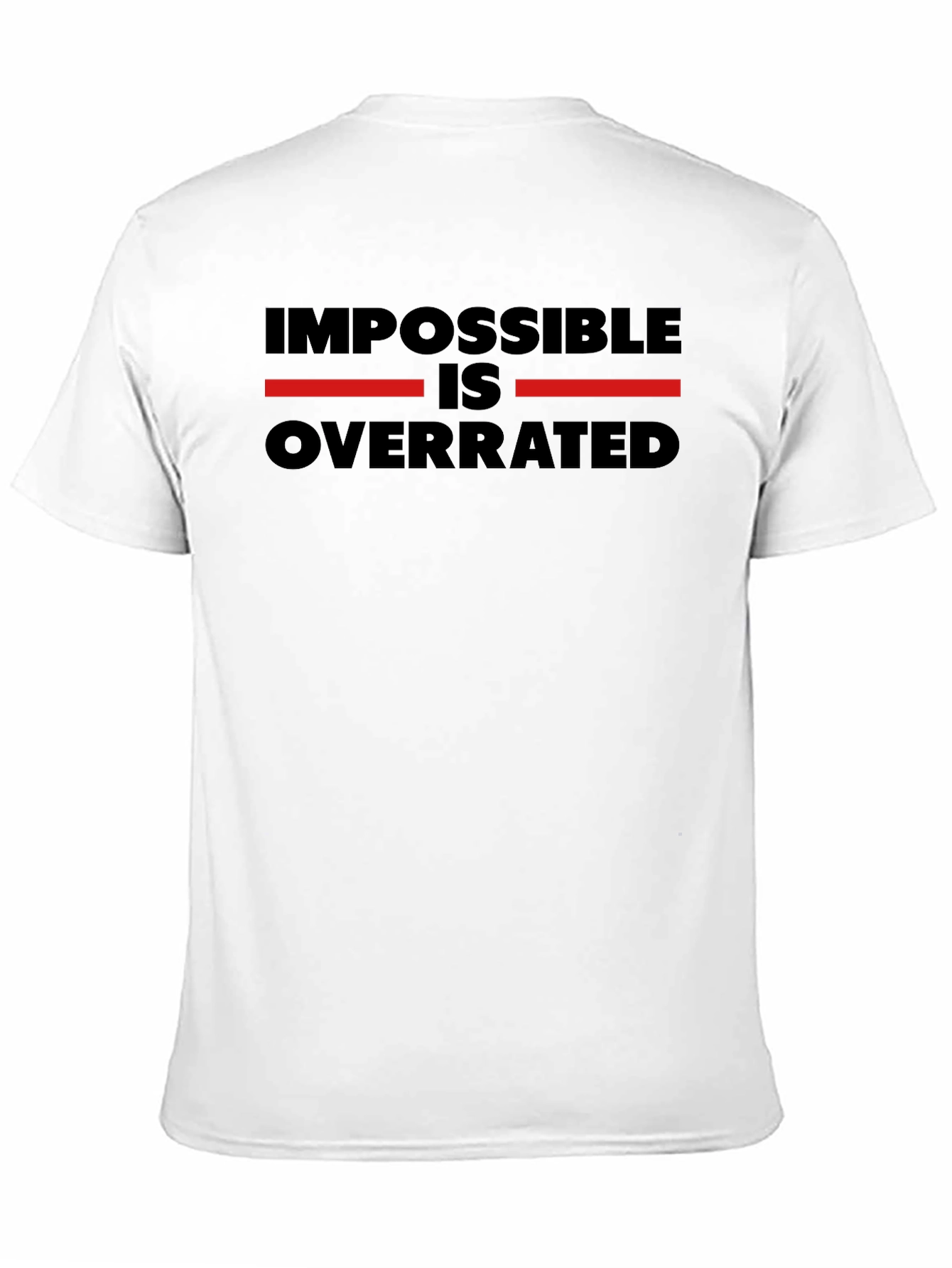Black Impossible is Overrated T-Shirt view 11