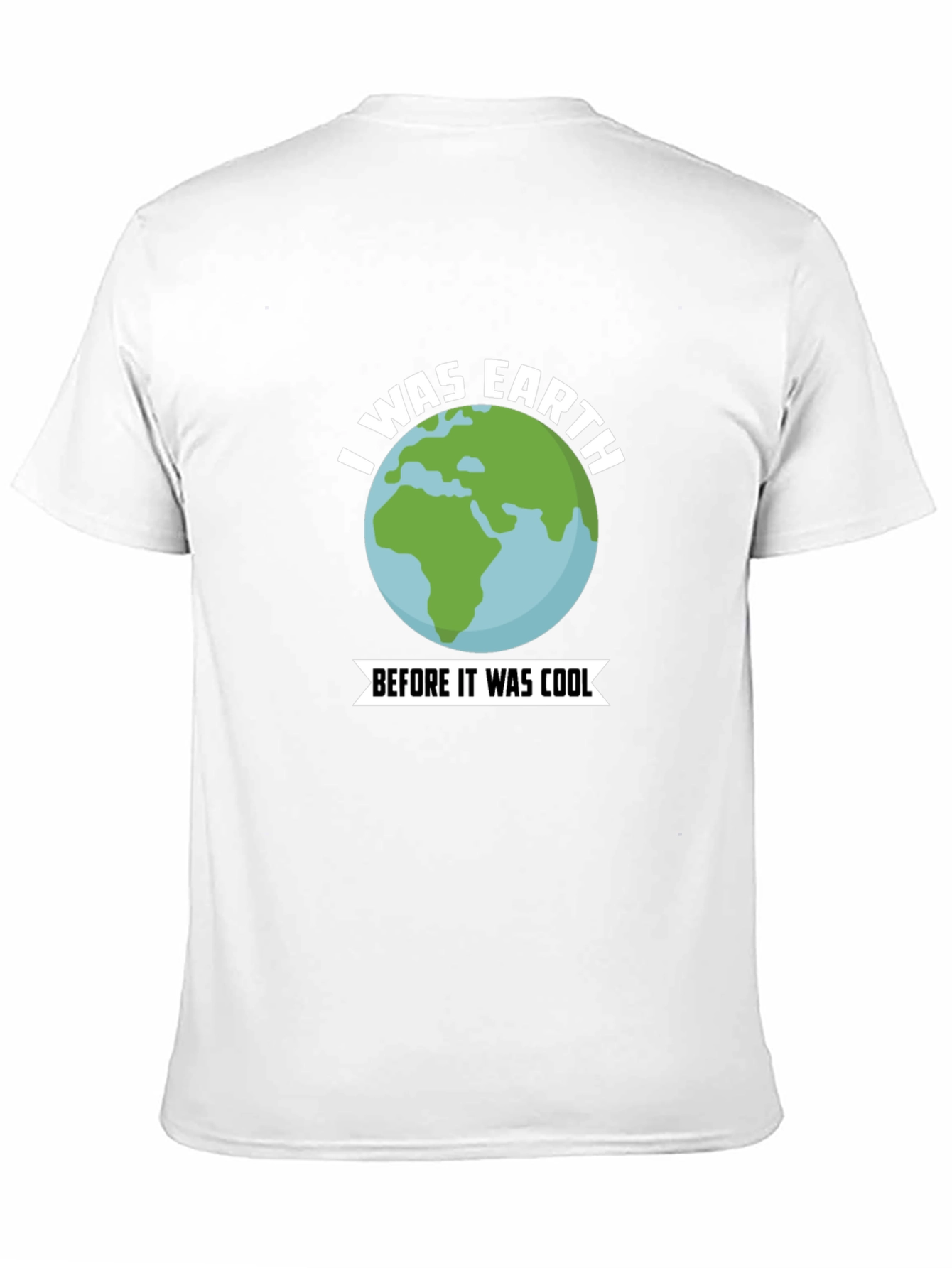 Black I Was Earth Before It Was Cool T-Shirt view 11