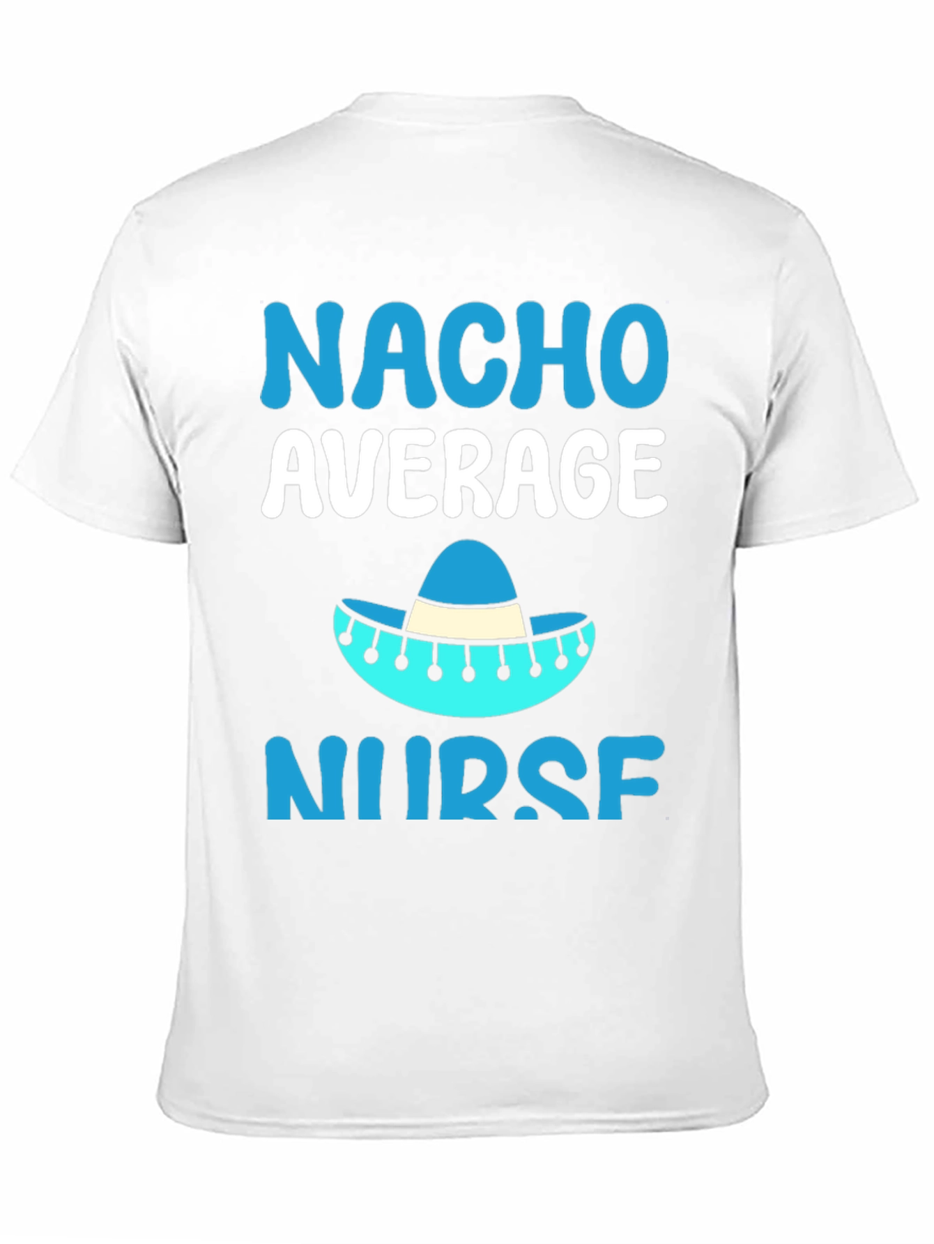 Black Nacho Average Nurse T-Shirt - Funny Gift view 11