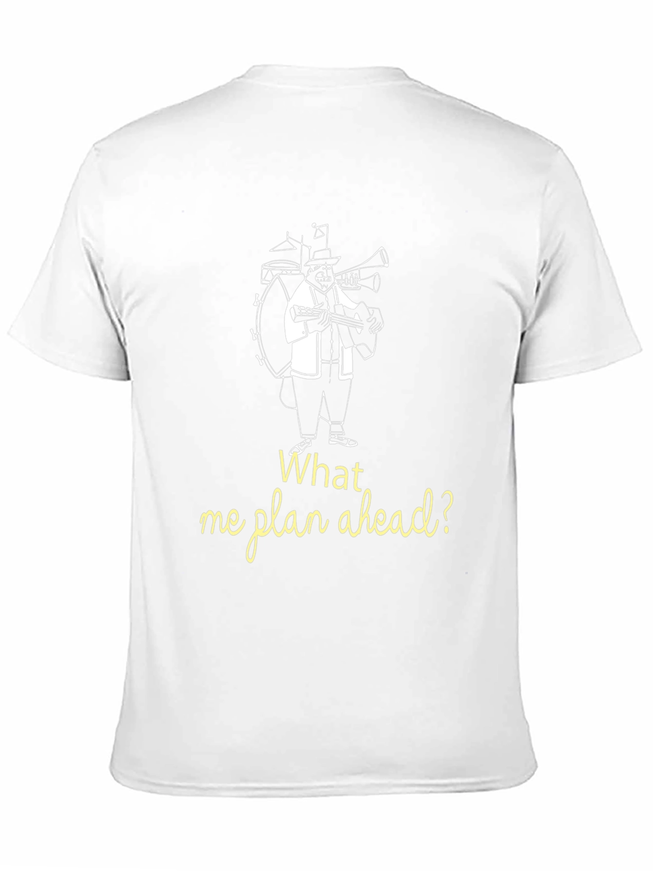 Black What Me Plan Ahead? Novelty T-Shirt view 11