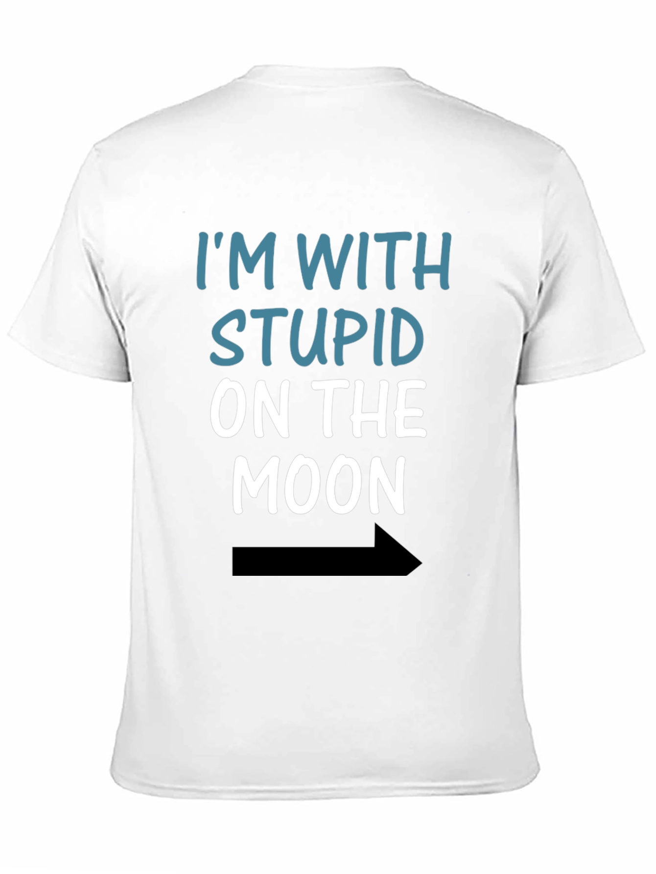 Black I'm With Stupid On The Moon Funny Black T-Shirt view 11