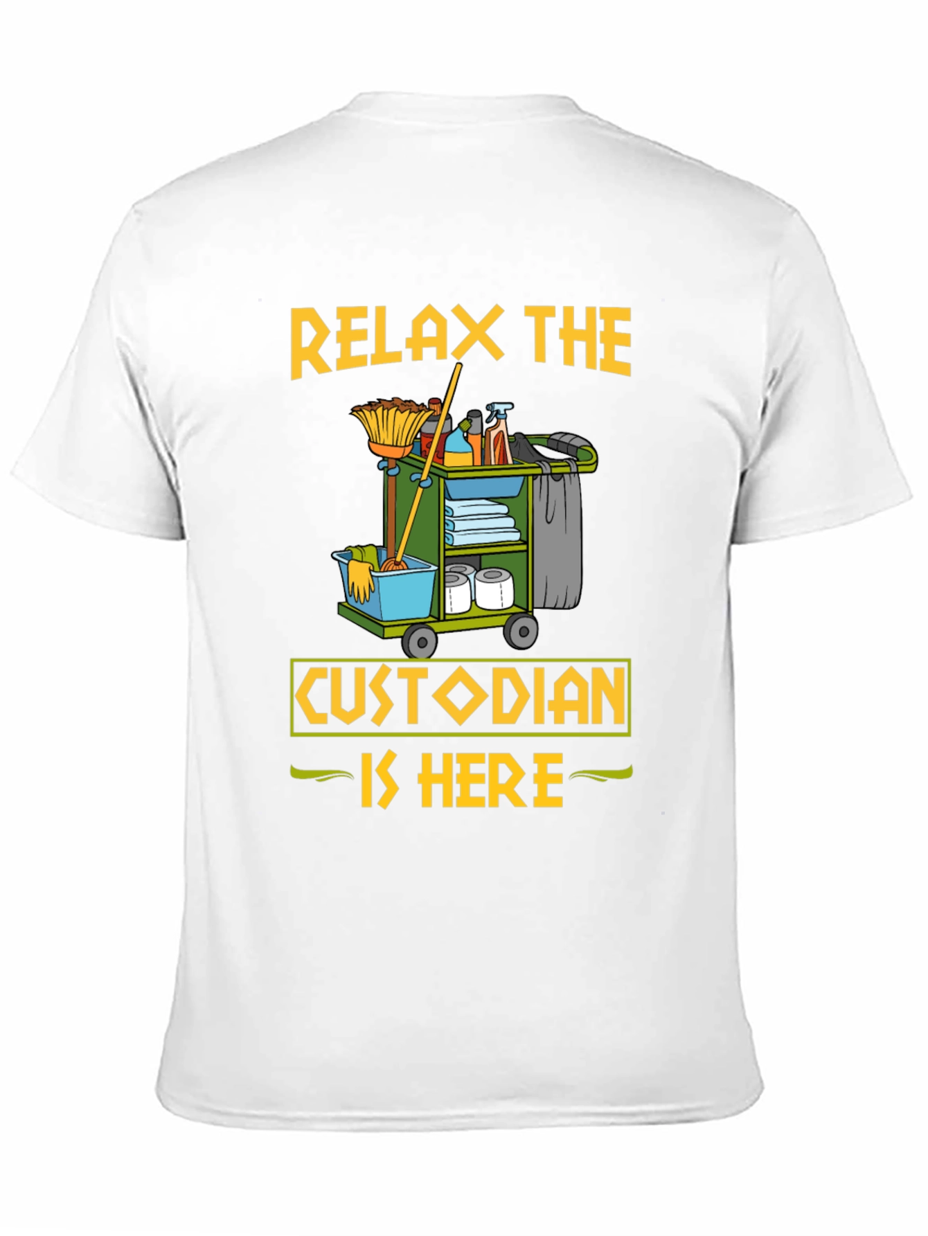 Black Relax The Custodian Is Here Funny T-Shirt view 11