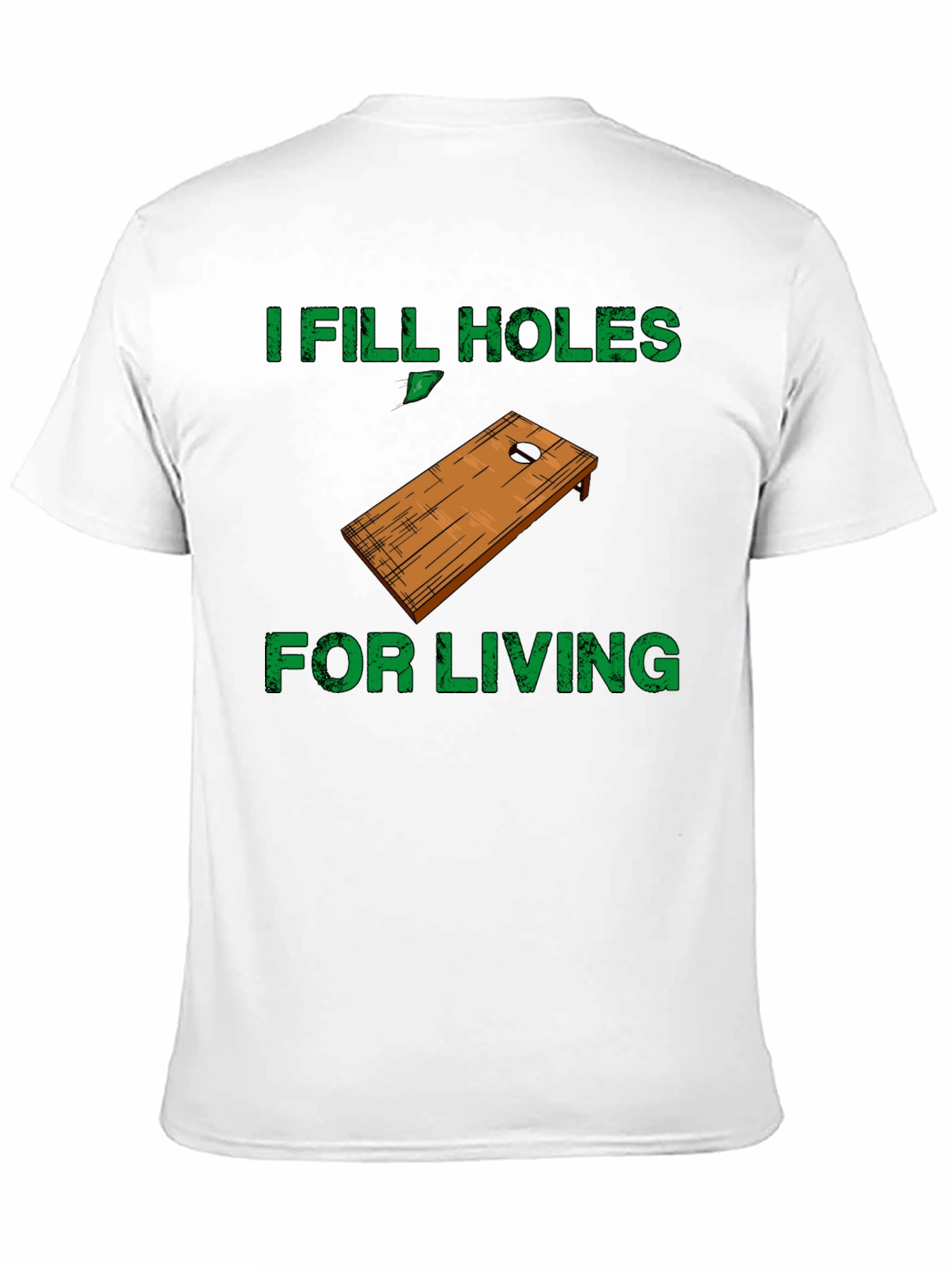 Black I Fill Holes For Living T-Shirt - Cornhole Player view 11