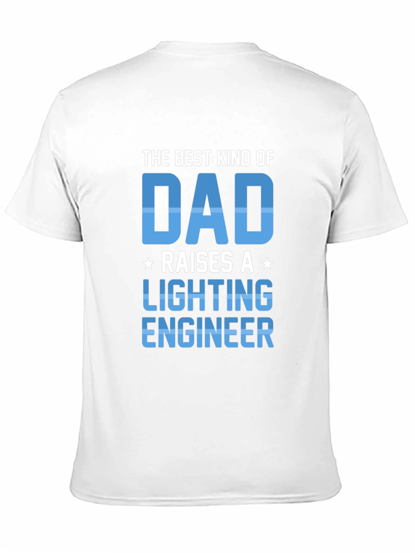 Black Best Kind of Dad Lighting Engineer T-Shirt view 11
