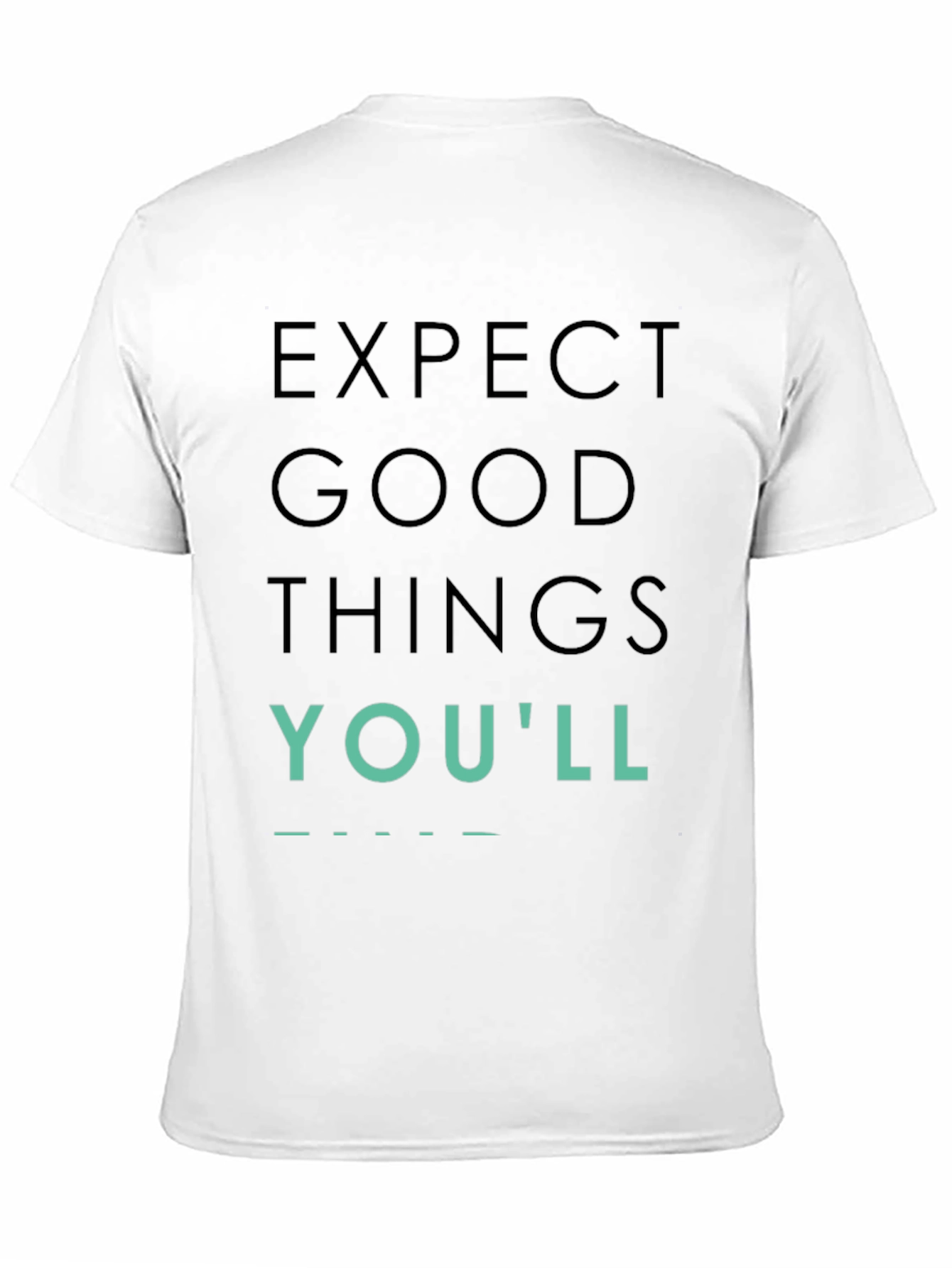 Black Expect Good Things T-Shirt, Positive Vibes Tee view 11