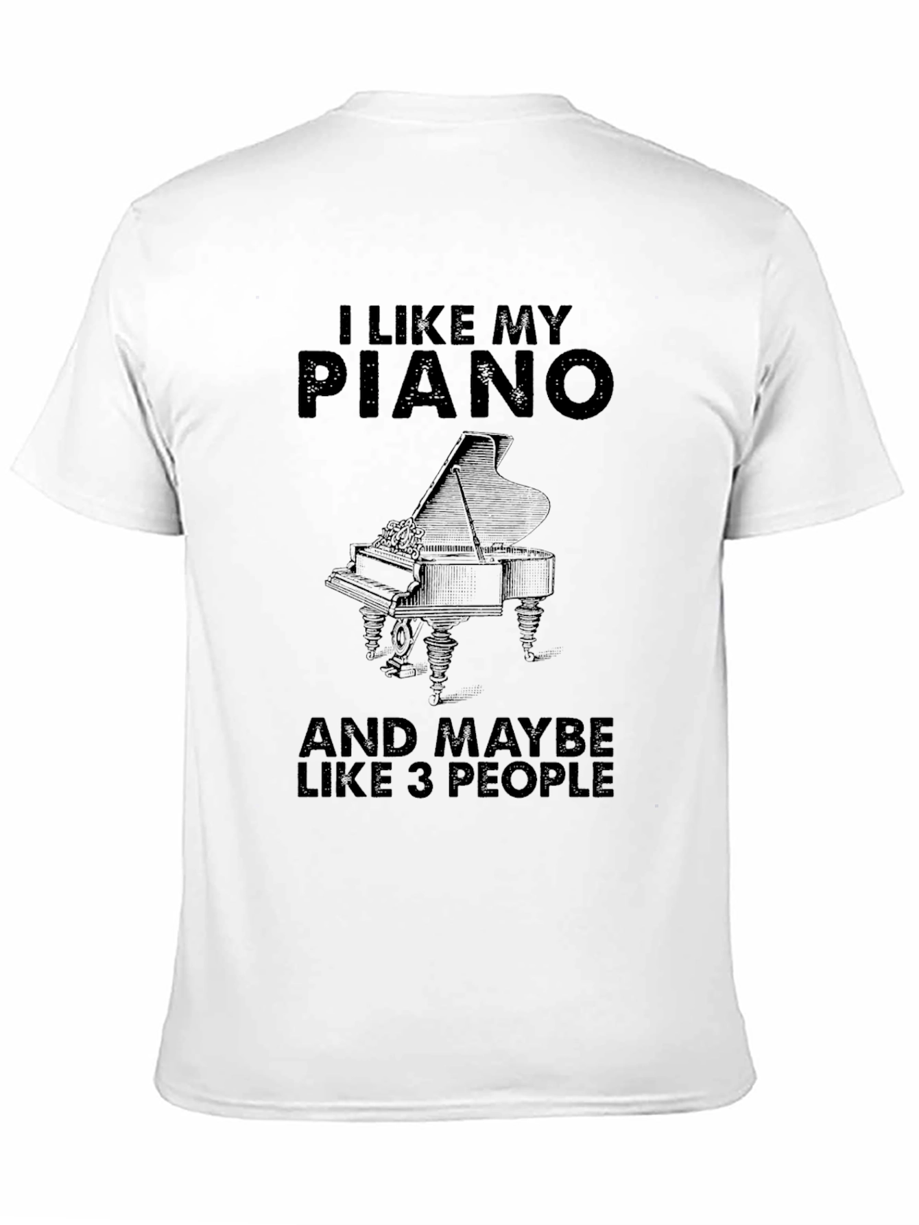 Black I Like My Piano T-Shirt - Musician Humor Tee view 11