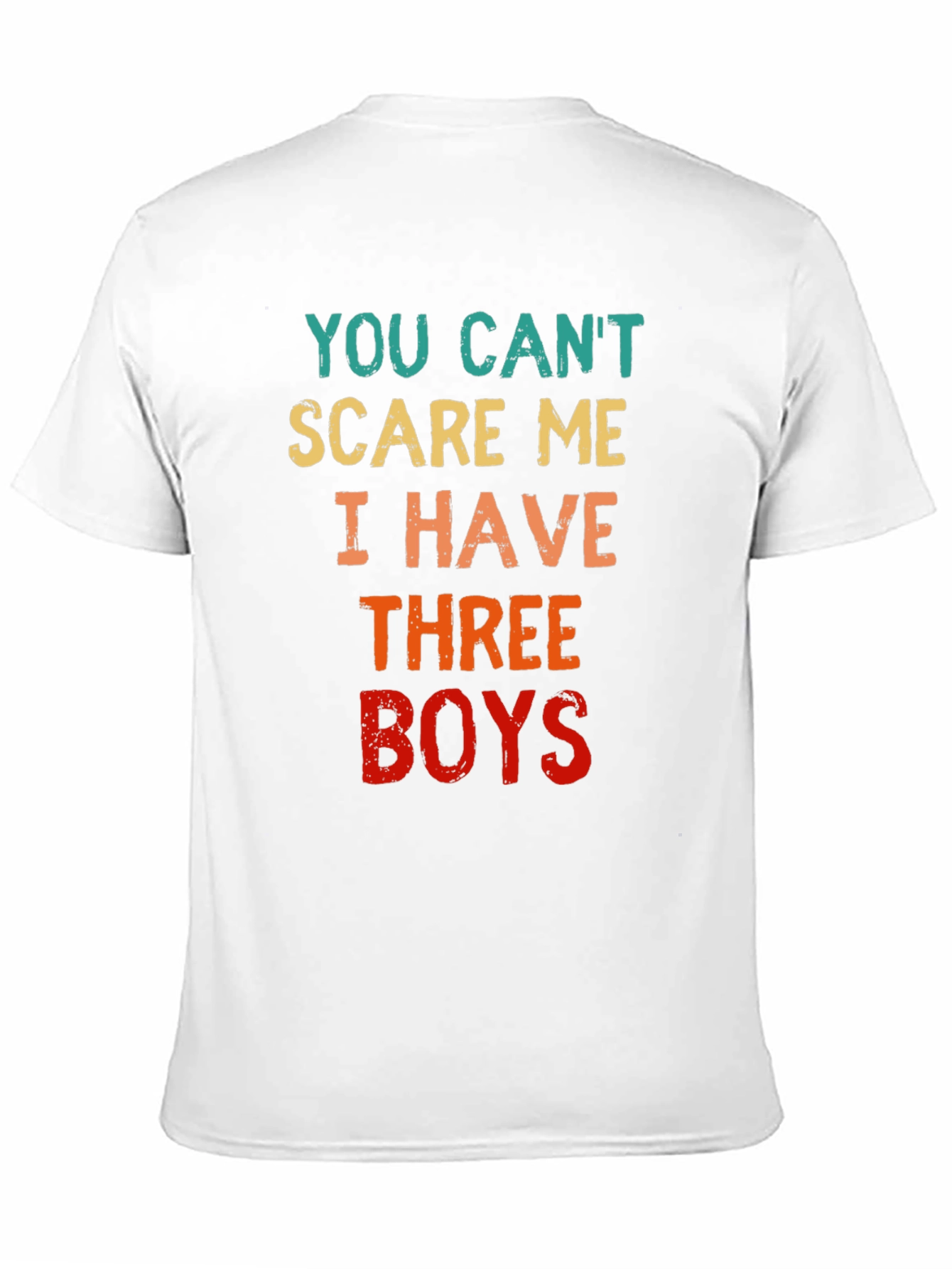 Black You Can't Scare Me I Have Three Boys T-Shirt view 11