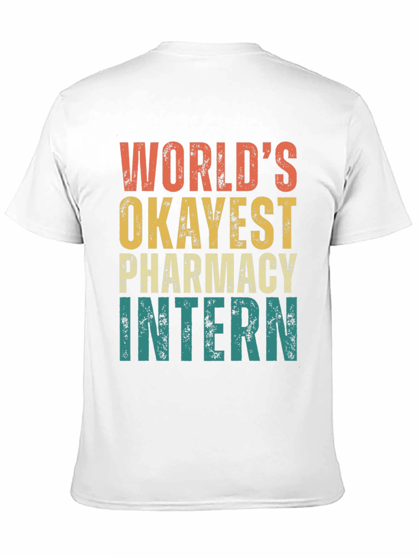 Okayest Pharmacy Intern T-Shirt - Retro Design - 11