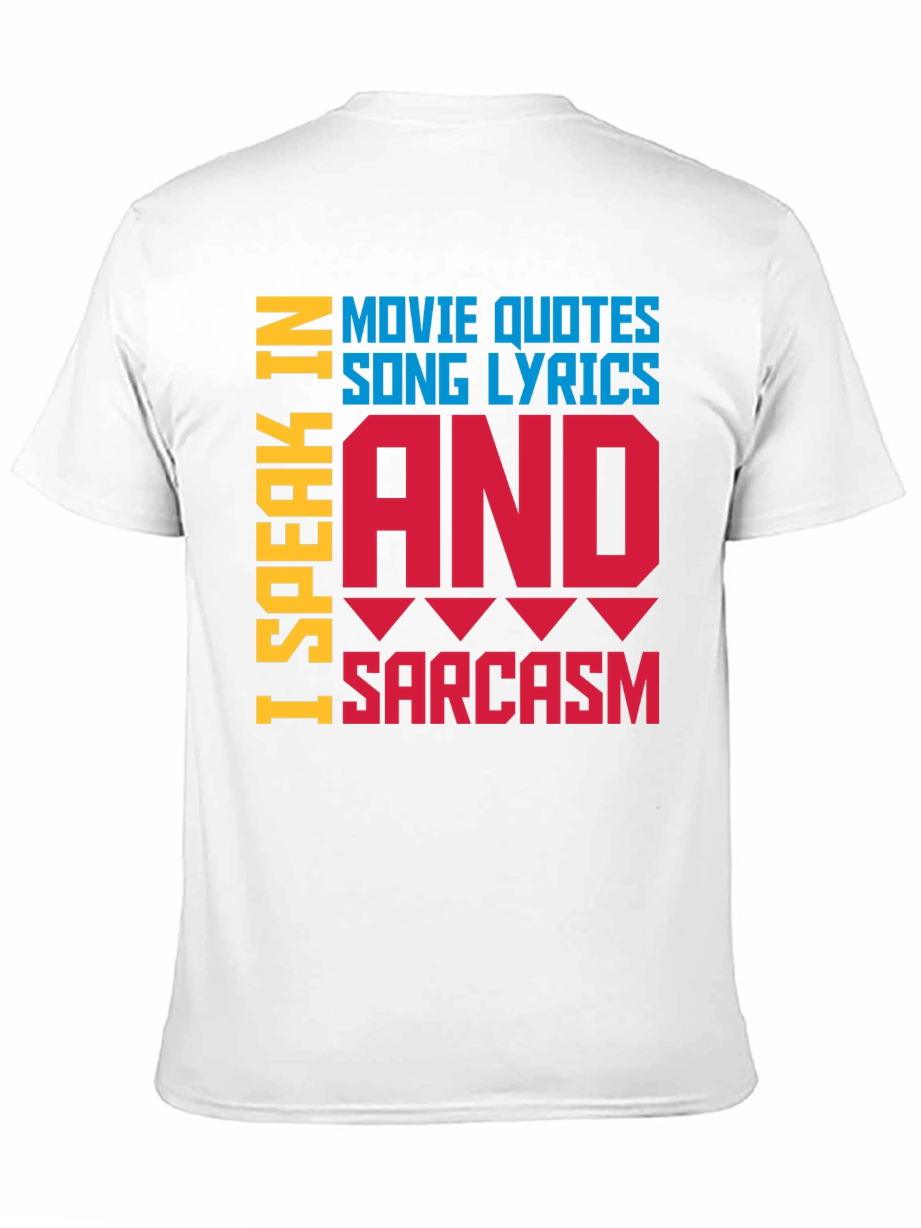 Black Speak In Movie Quotes, Song Lyrics & Sarcasm T-Shirt view 11