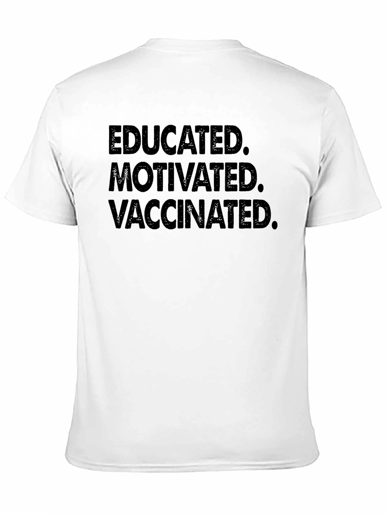 Black Educated Motivated Vaccinated Graphic Tee view 11