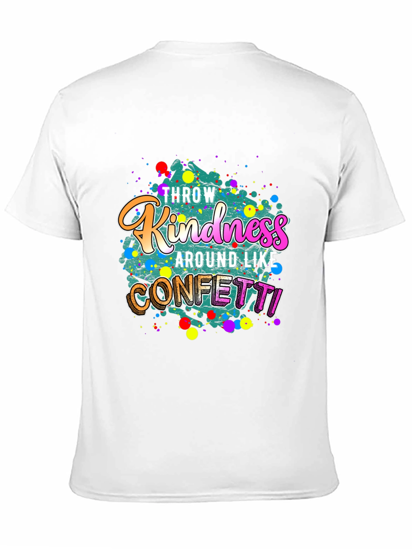 Black Throw Kindness Around Like Confetti Black T-Shirt view 11