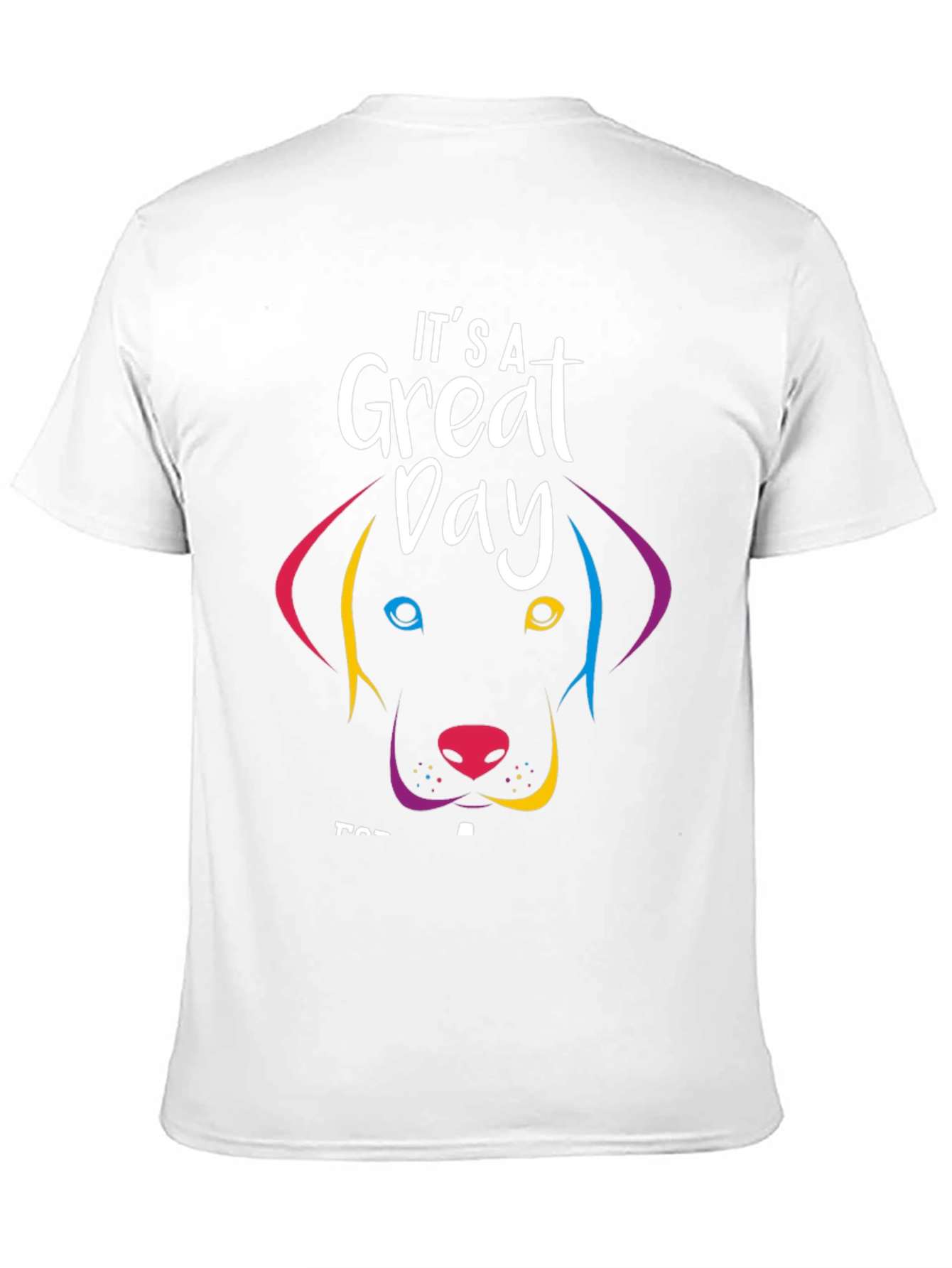 Black It's A Great Day Dog Graphic T-Shirt view 11