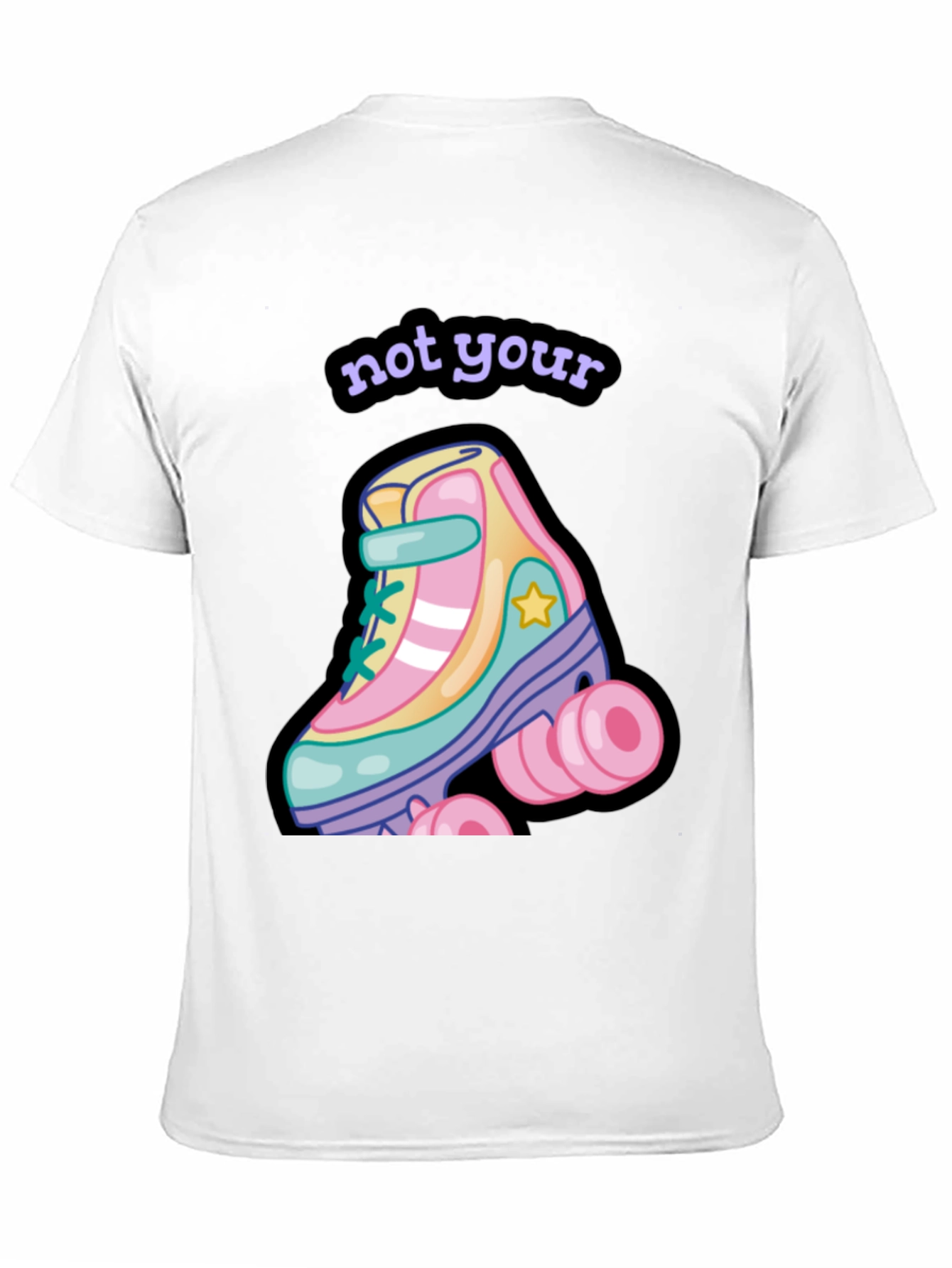Black Not Your Roller Skate T-Shirt view 11