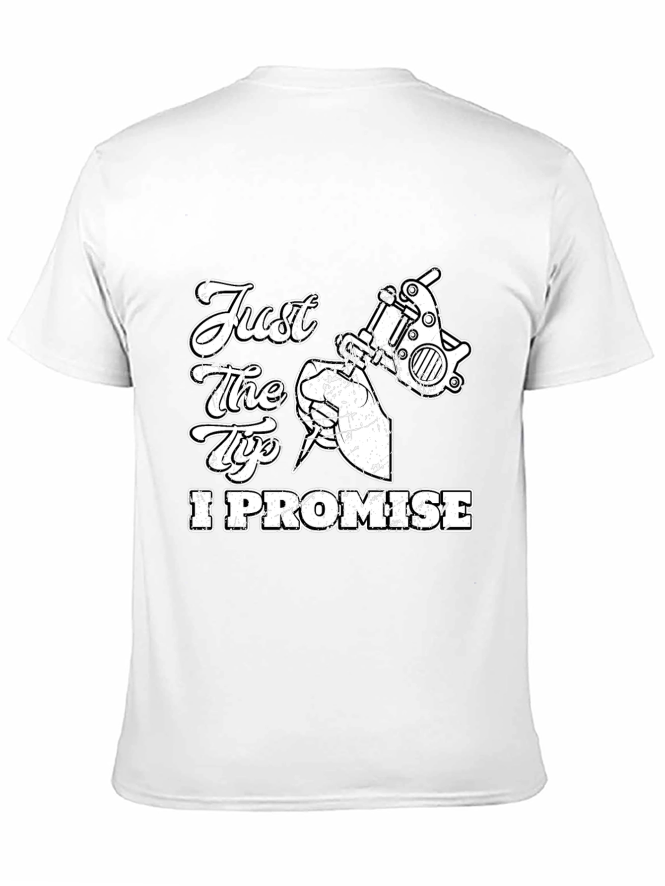 Just the Tip I Promise Tattoo Artist T-Shirt - 11
