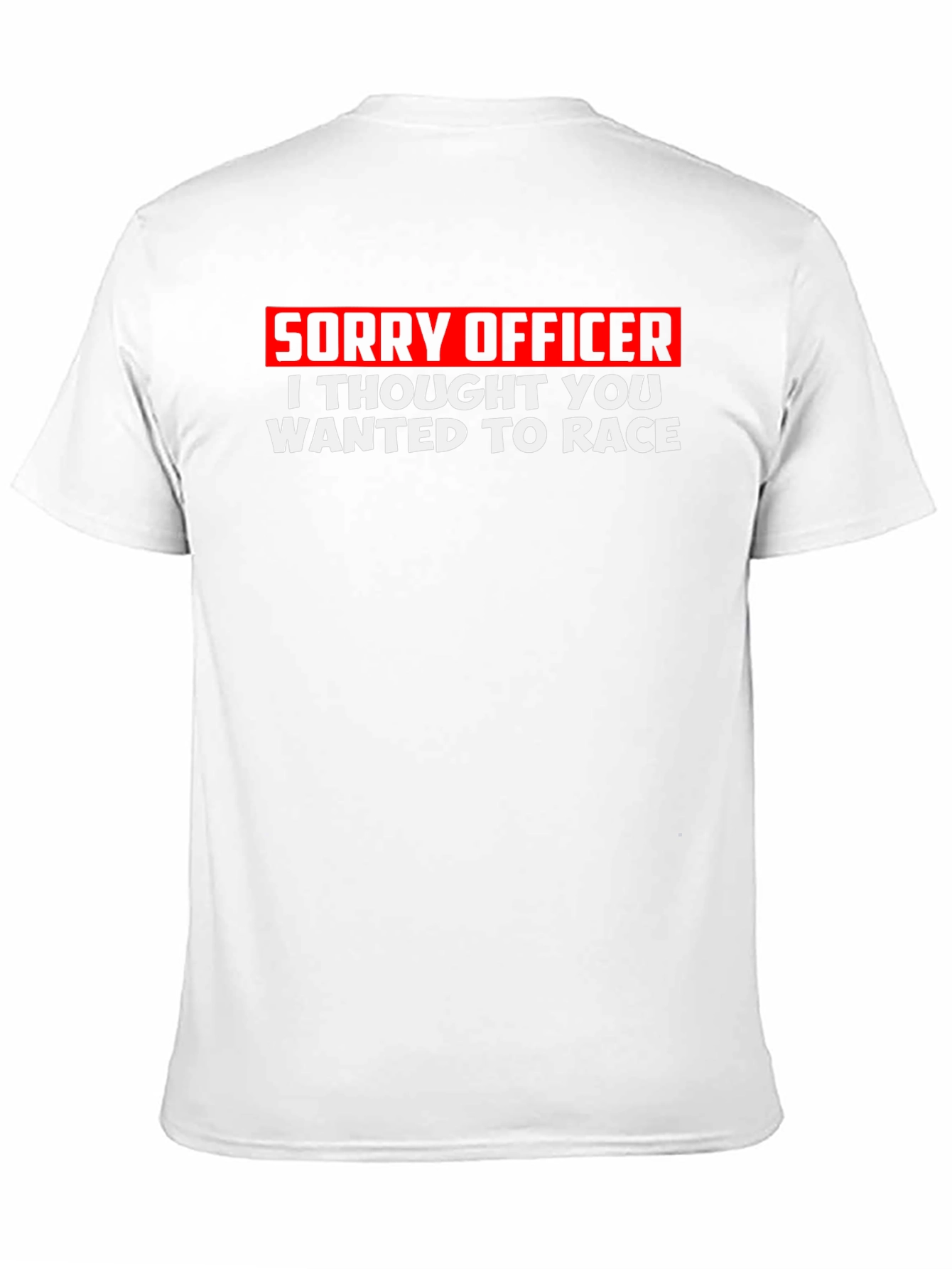 Black Sorry Officer T-Shirt - Funny Racing Tee view 11