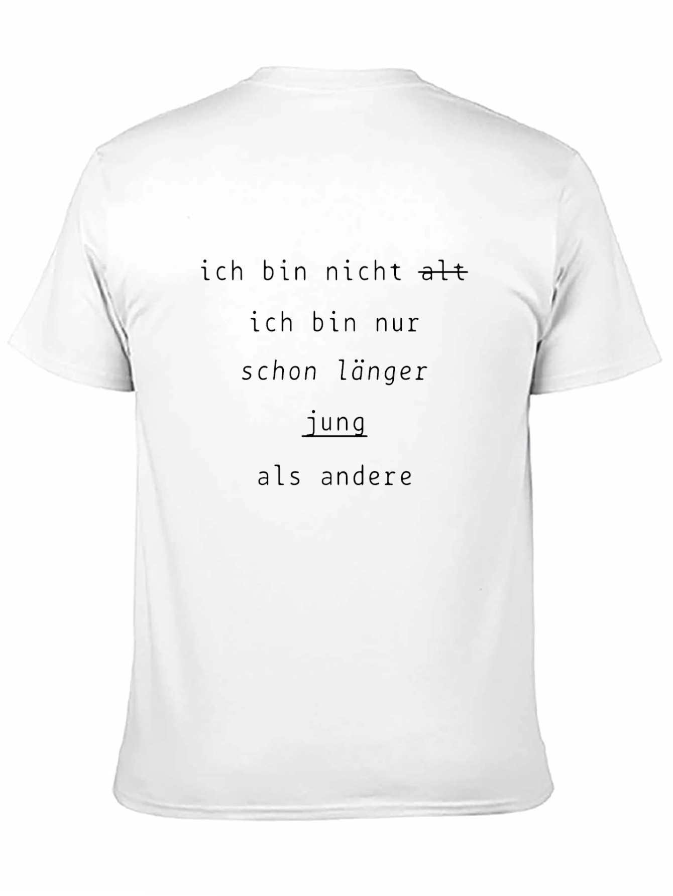 Black Funny German T-Shirt - "Ich bin nicht alt" view 11
