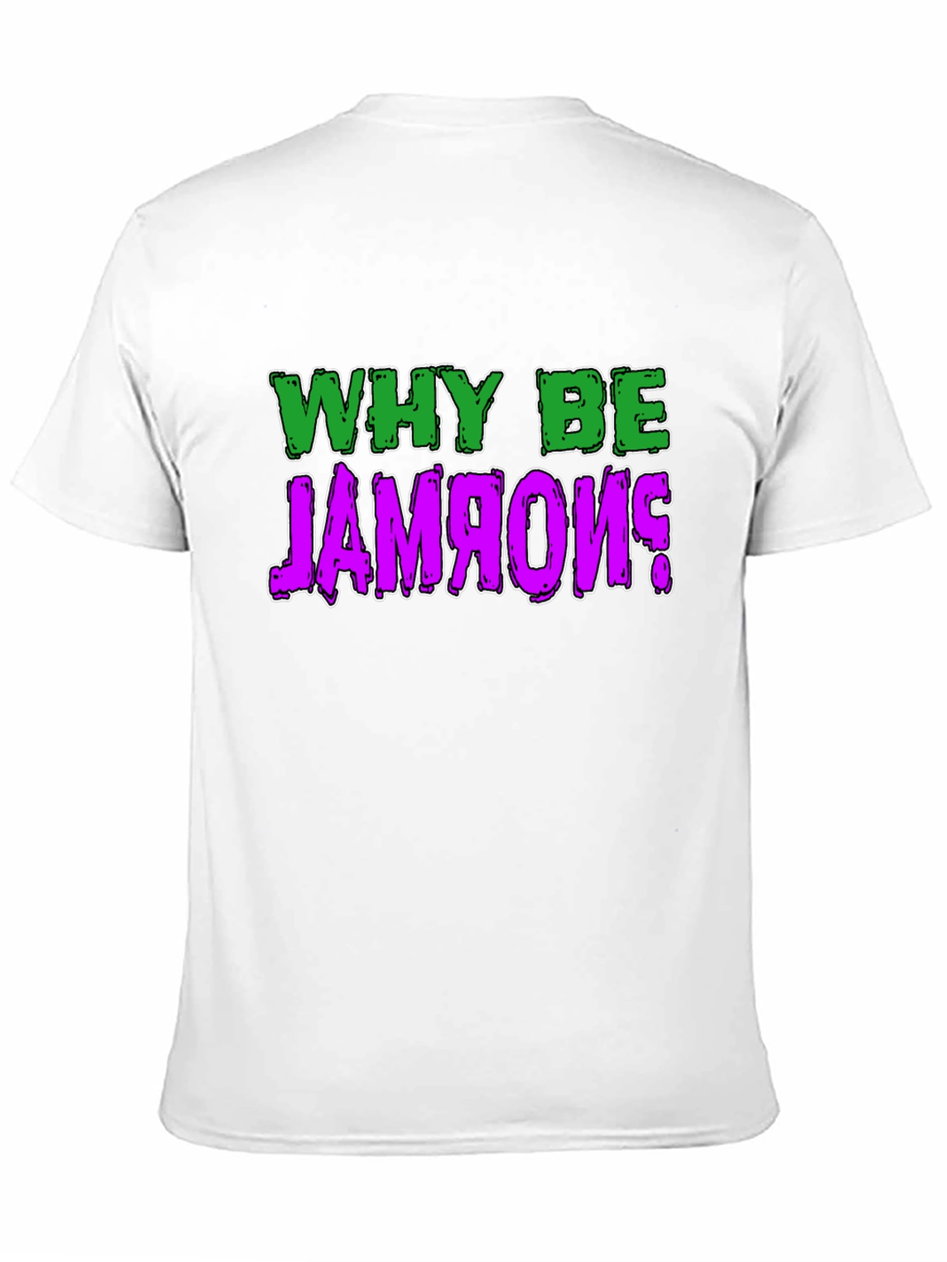 Black Why Be Normal? Graphic T-Shirt view 11