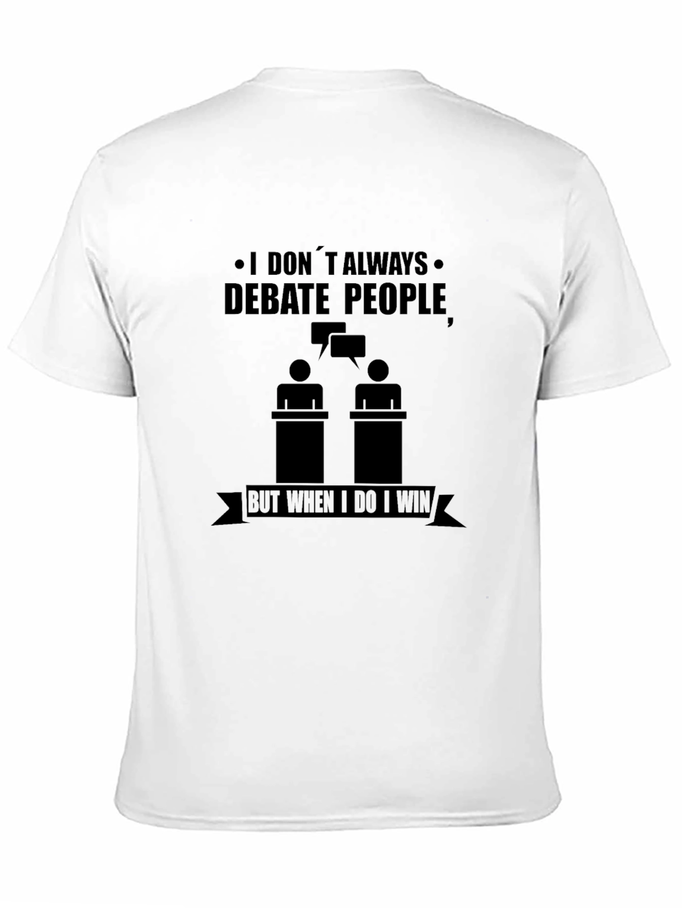 Black Debate People Graphic T-Shirt - Win Every Time! view 11