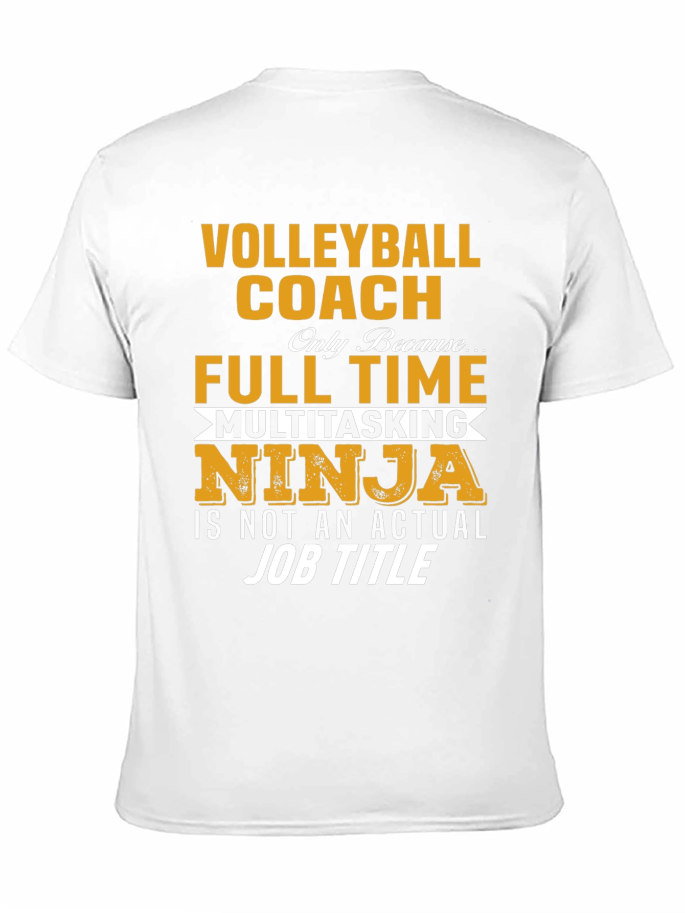 Black Volleyball Coach T-Shirt - Multitasking Ninja Job Title view 11