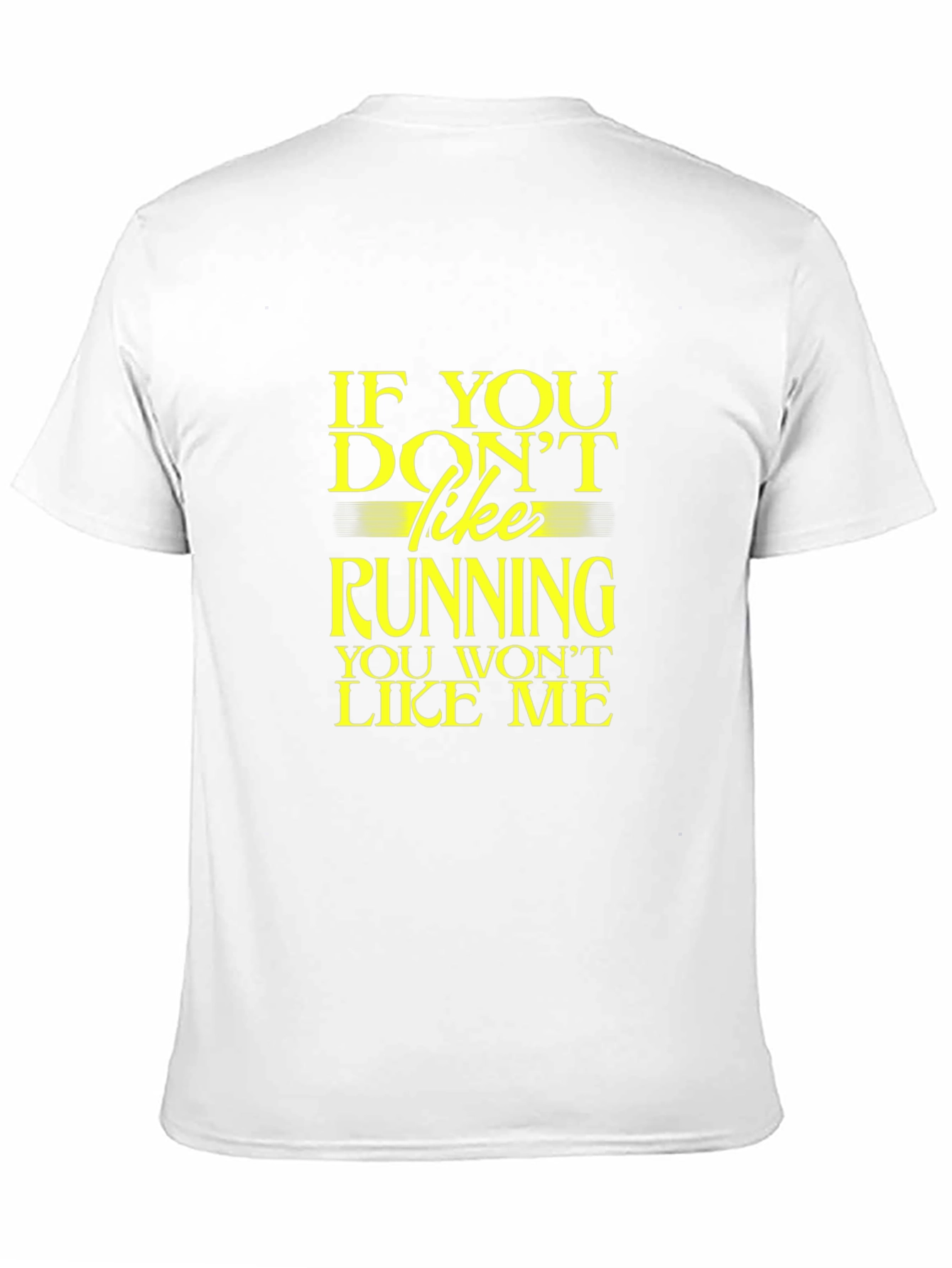 Black Funny Running T-Shirt: If You Don't Like Running... view 11