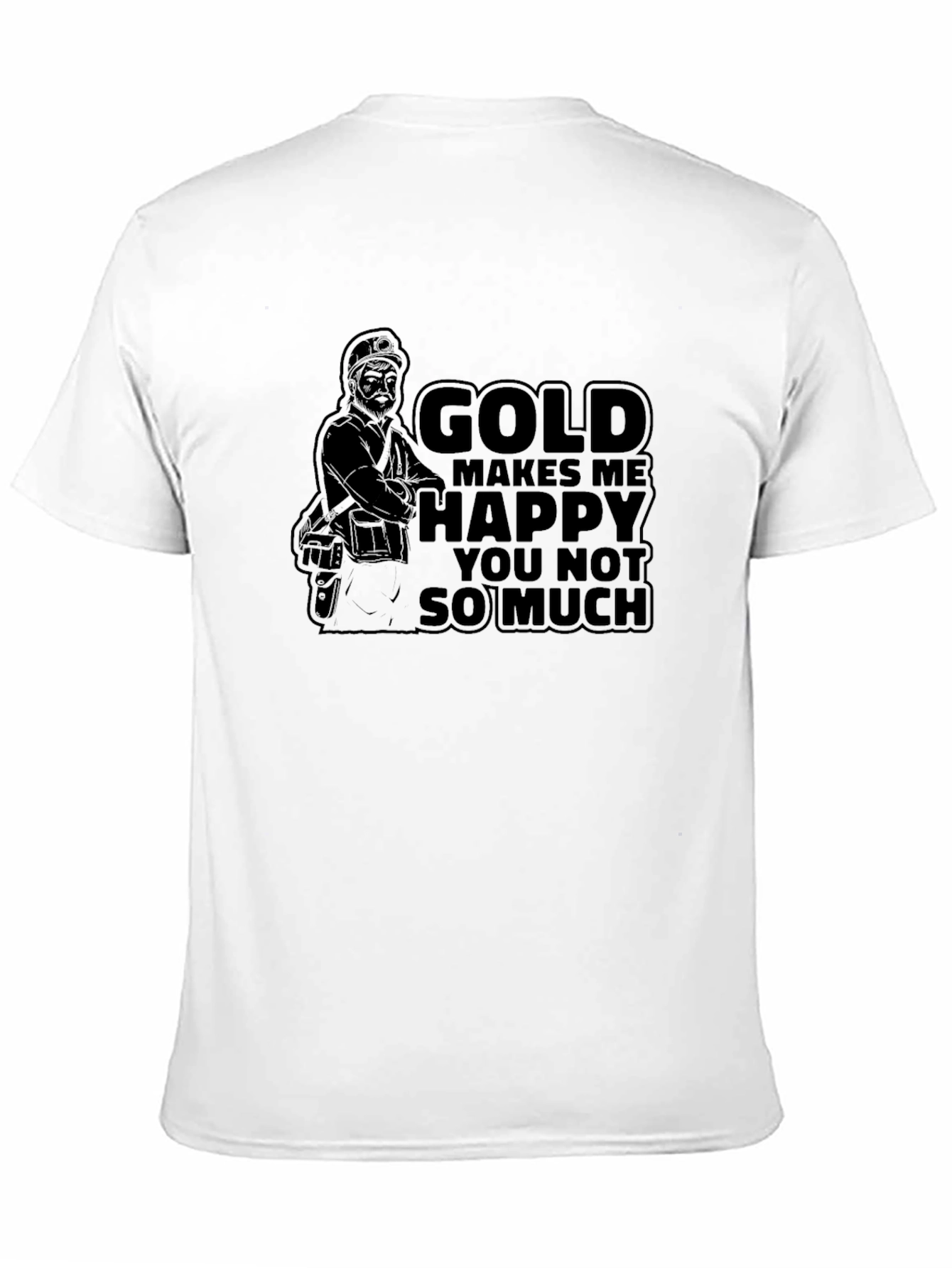 Black Gold Makes Me Happy T-Shirt - Funny Miner Tee view 11