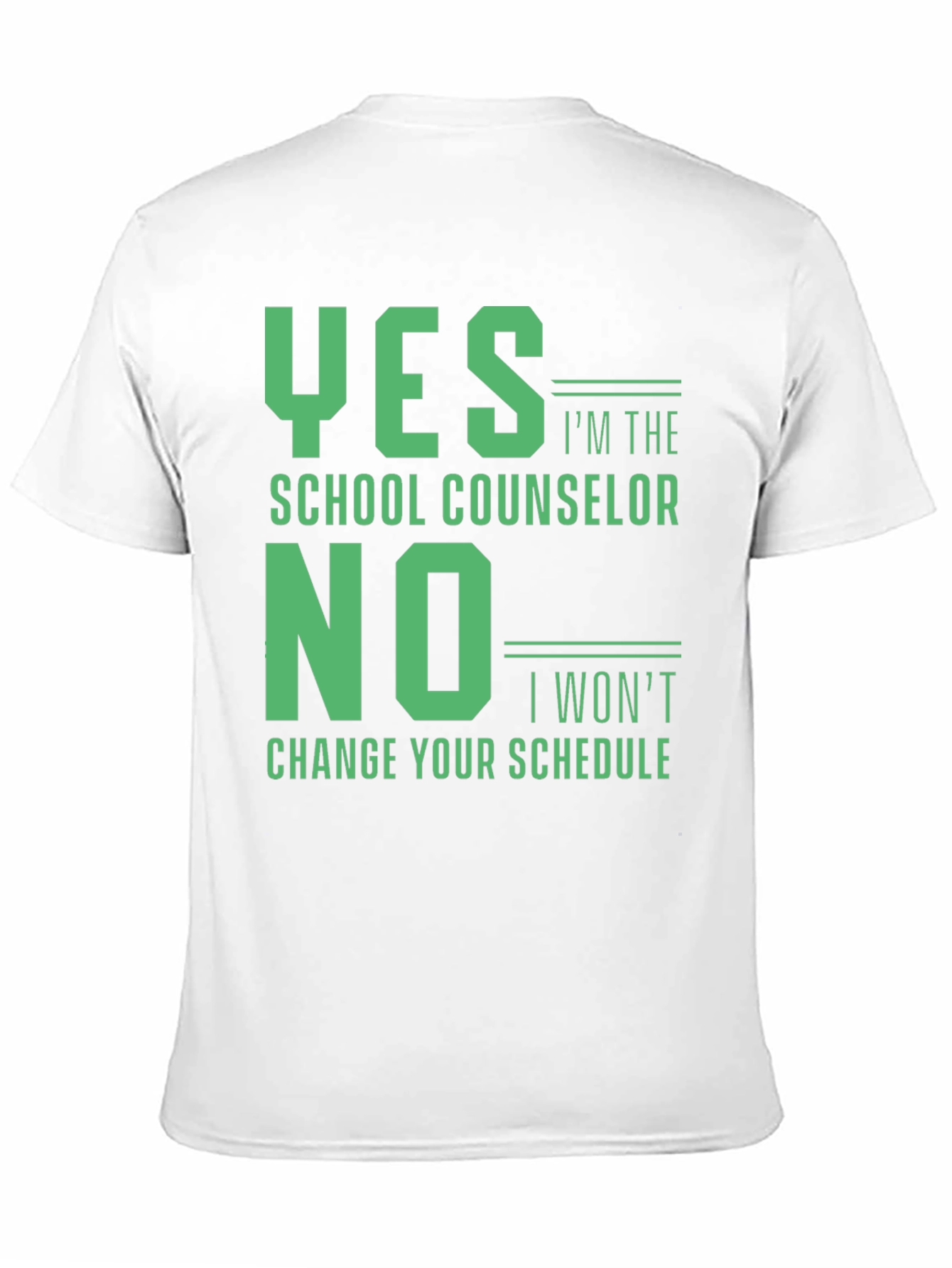Black School Counselor T-Shirt: Yes I'm the, No I Won't Change Your Schedule view 11