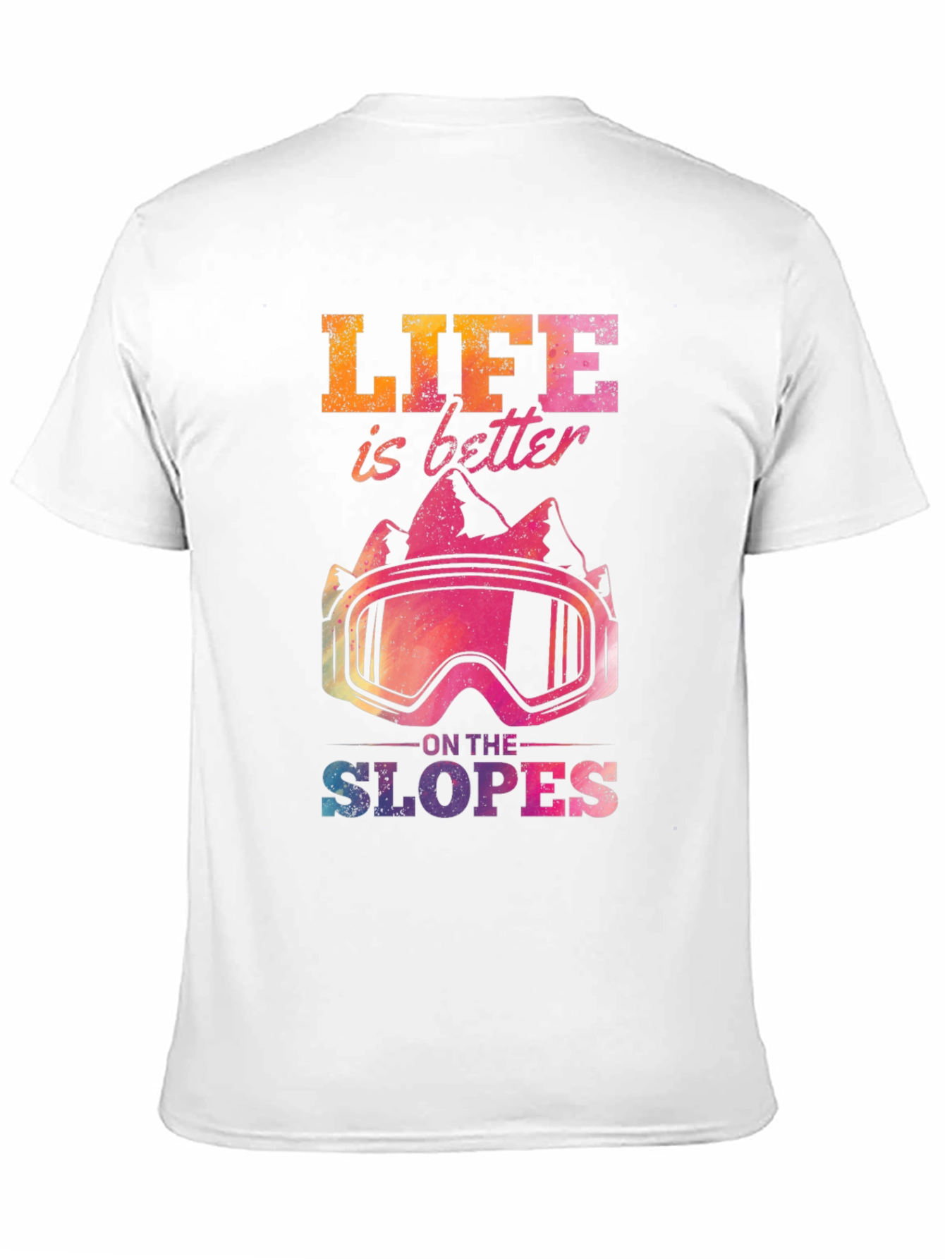 Life Is Better On The Slopes Graphic Tee - 11