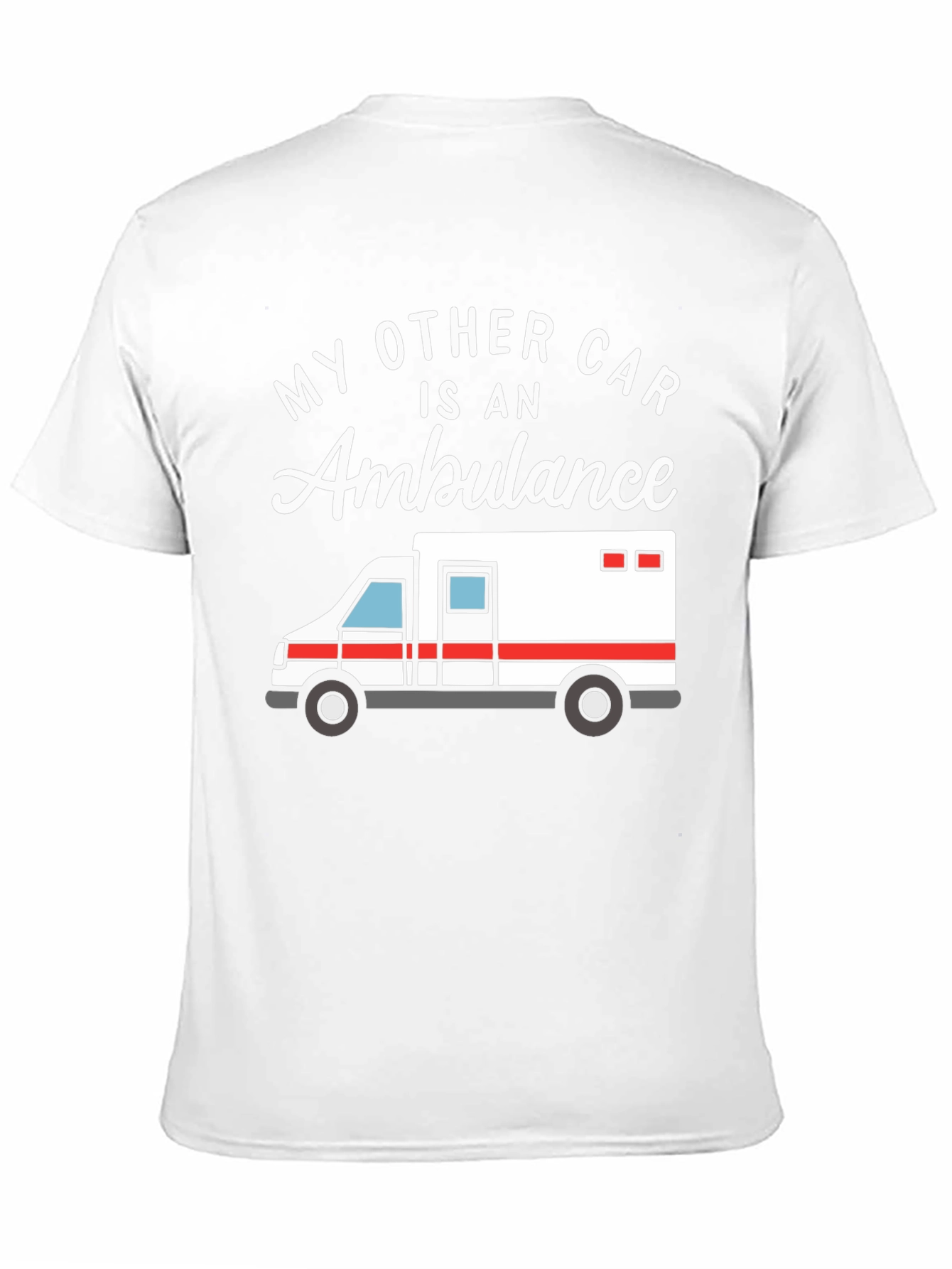 Black My Other Car Is An Ambulance Funny EMT T-Shirt view 11