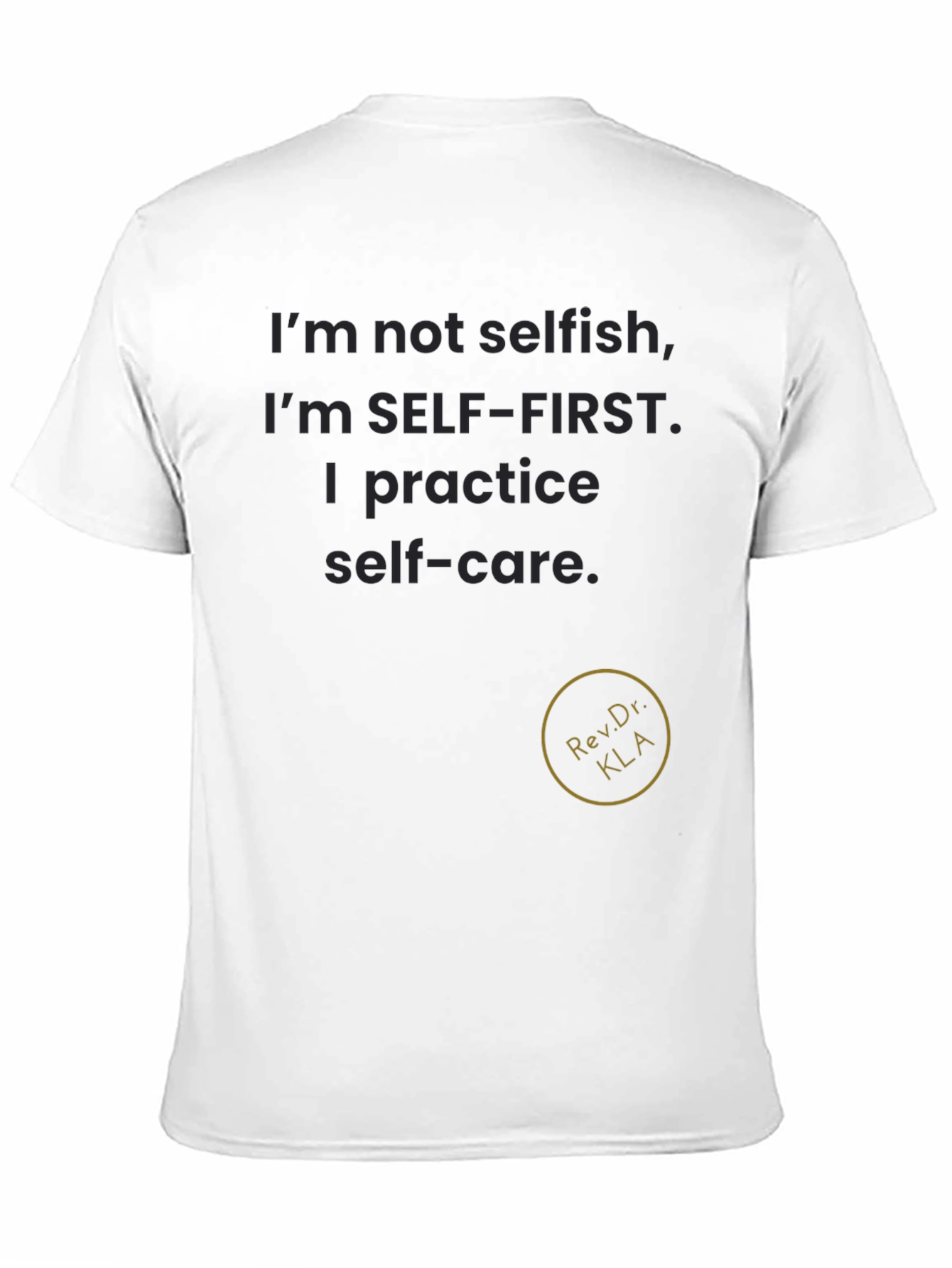 Black Self-Care T-Shirt - Self-First Attitude view 11