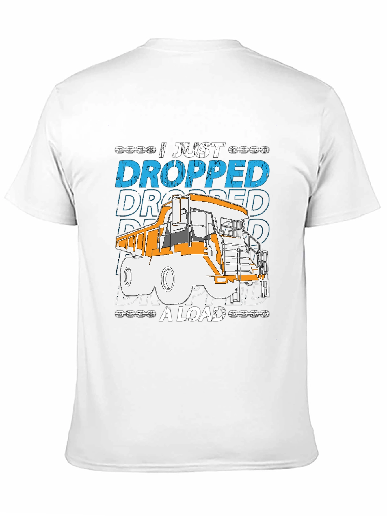 Black I Just Dropped A Load Truck T-Shirt view 11