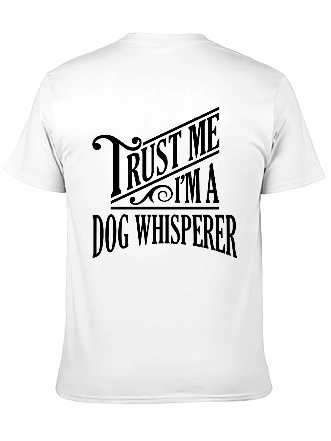 Black Trust Me I'm A Dog Whisperer Black T-Shirt view 11
