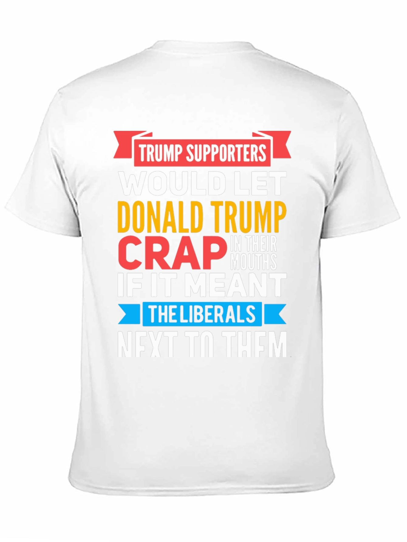 Black Funny Anti-Liberal T-Shirt - Trump Supporters view 11