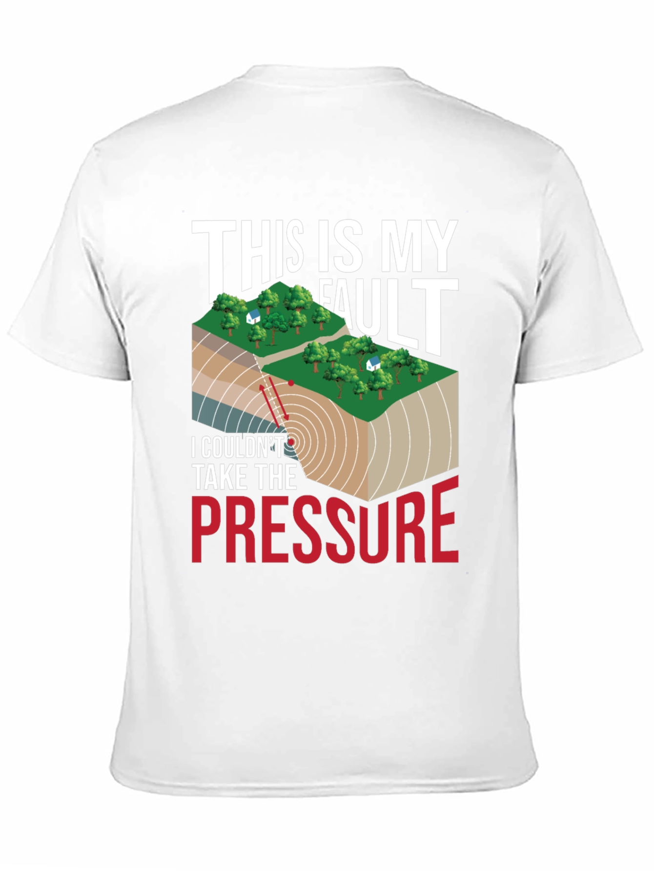 Black Geology Humor T-Shirt: This Is My Fault, Pressure view 11