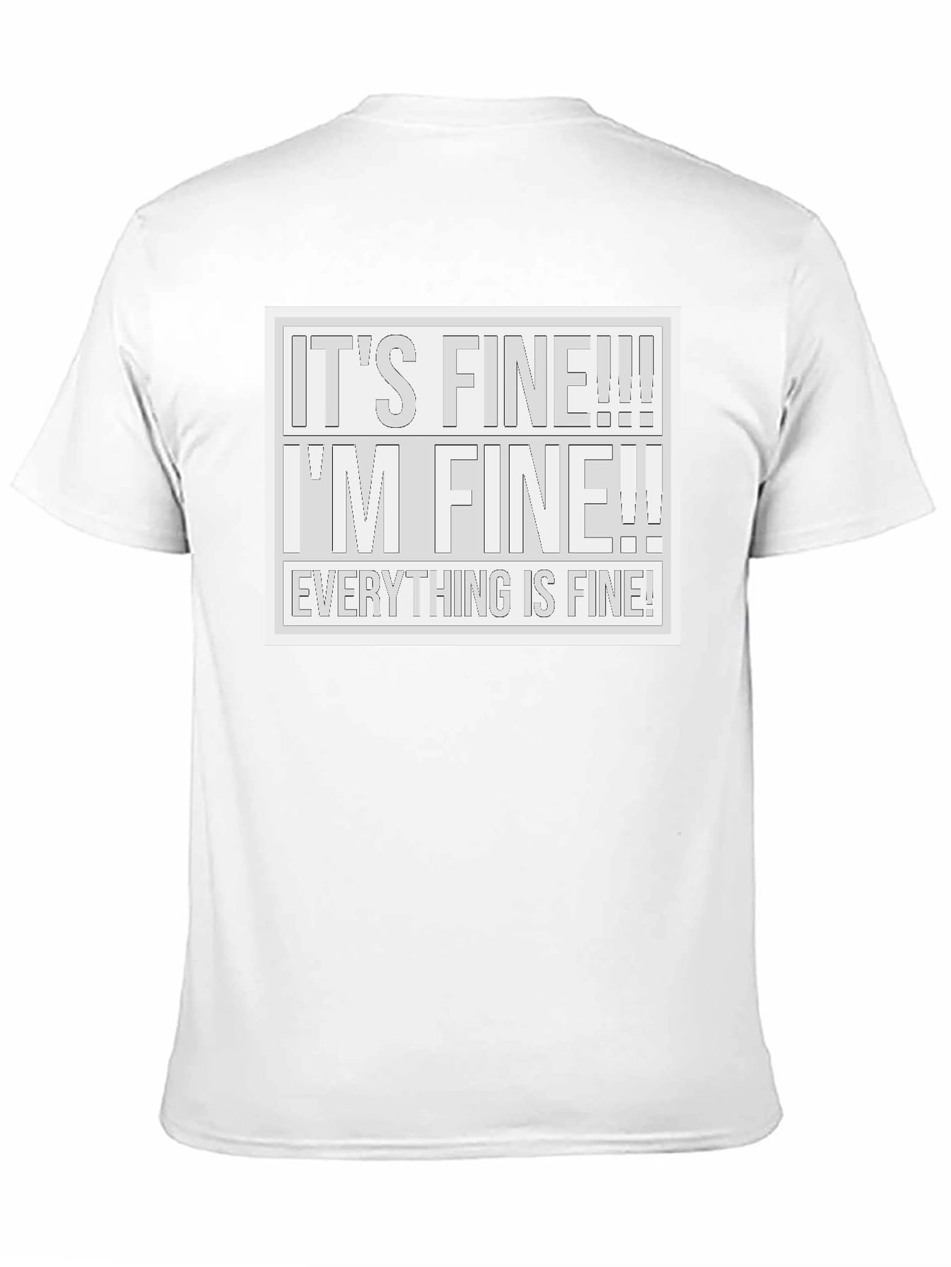 Black It's Fine! T-Shirt - Humorous Graphic Tee view 11