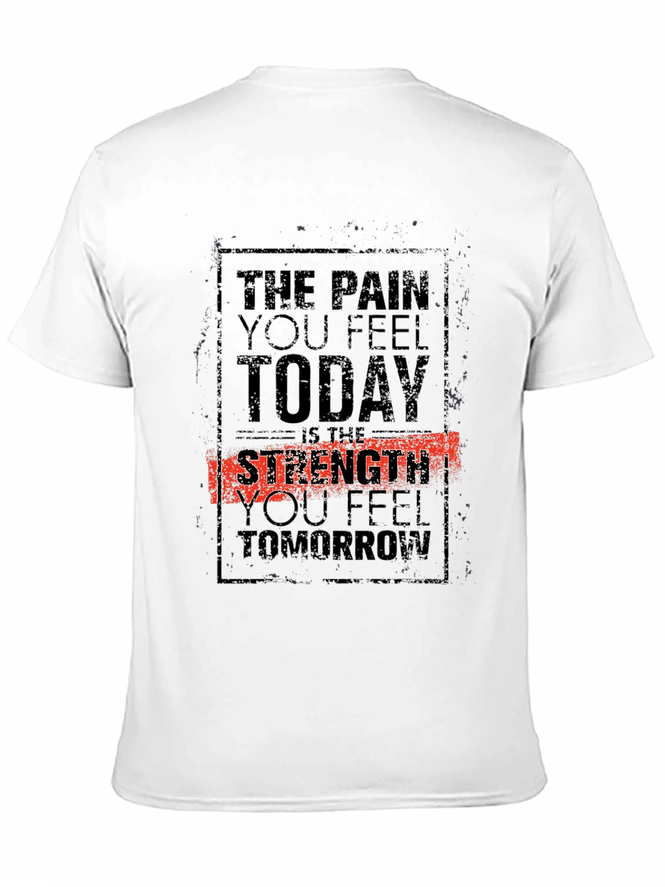 Motivational Workout T-Shirt - Strength Through Pain - 11