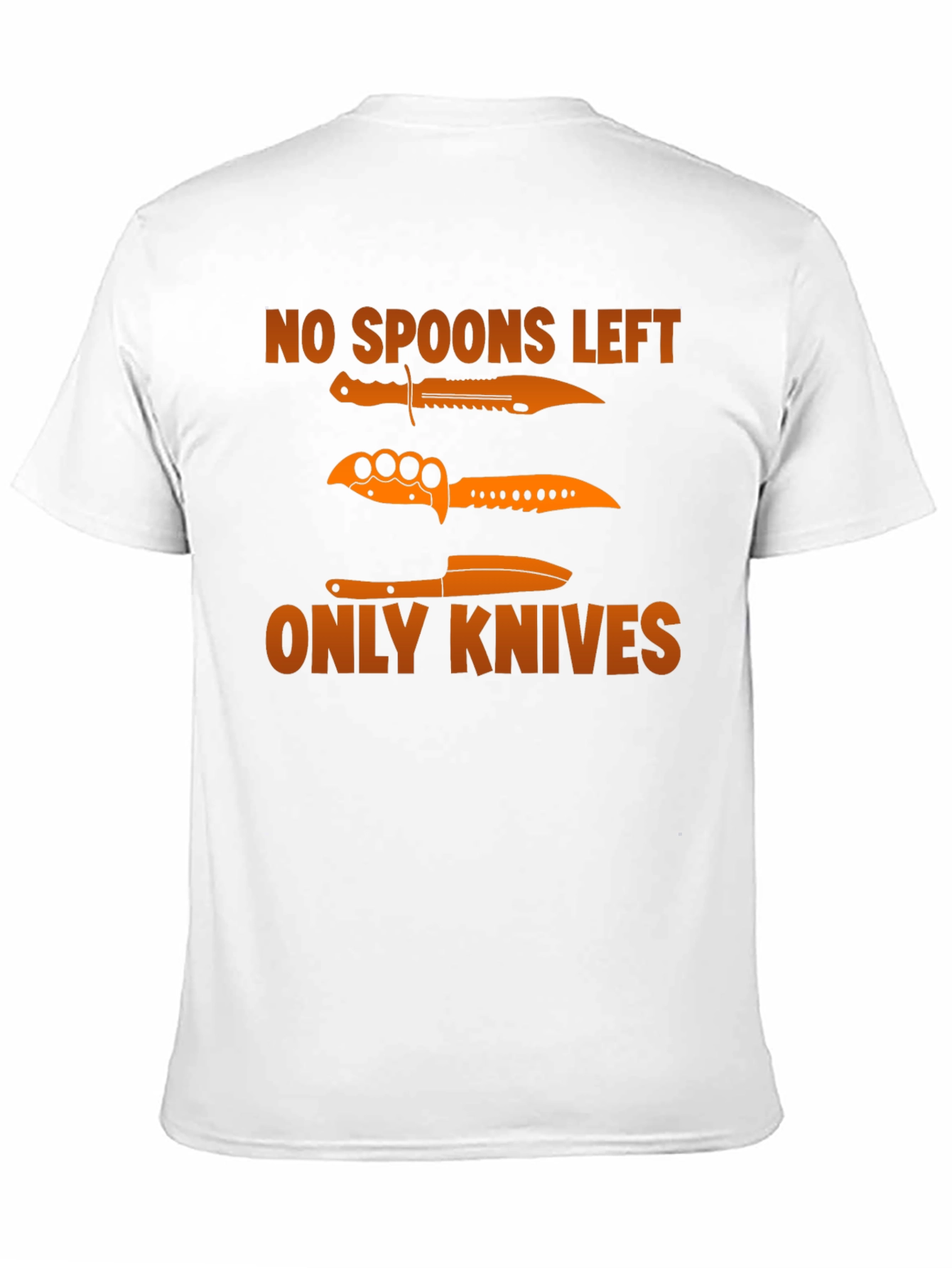 Black No Spoons Left Only Knives T-Shirt view 11