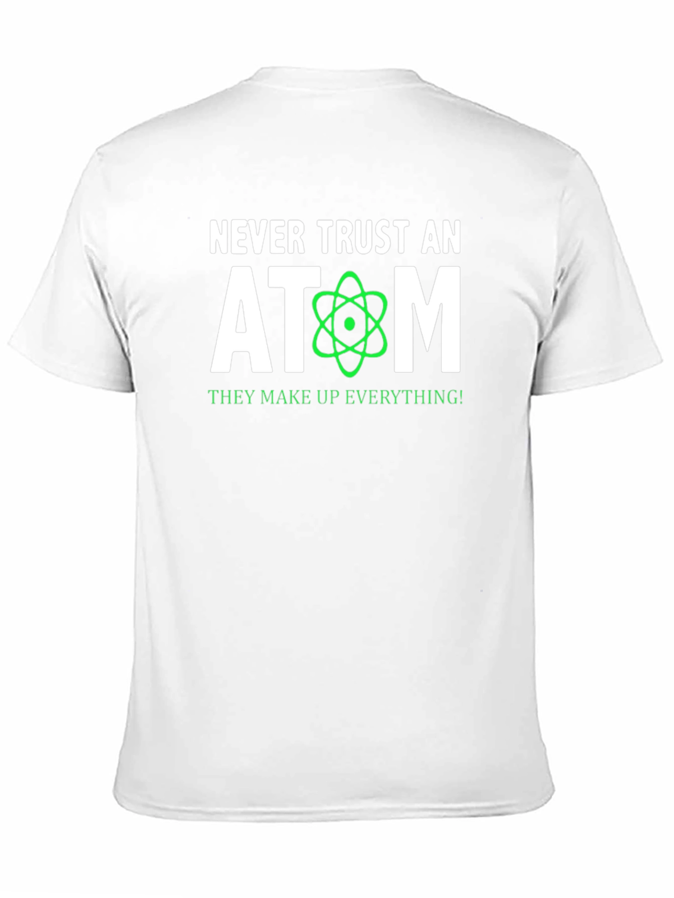 Black Never Trust An Atom T-Shirt - Science Humor Tee view 11