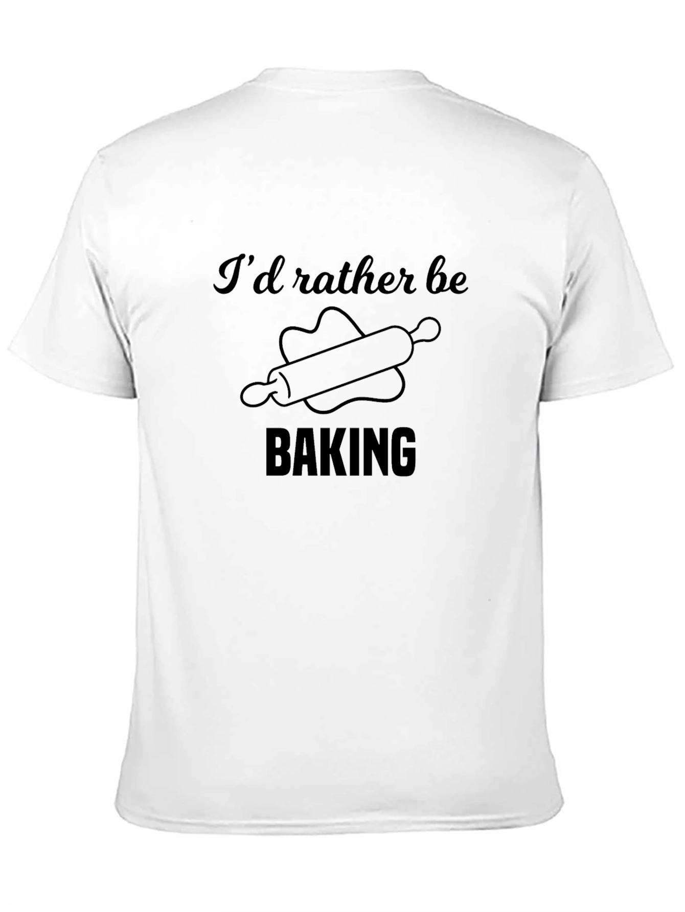 Black I'd Rather Be Baking T-Shirt view 11