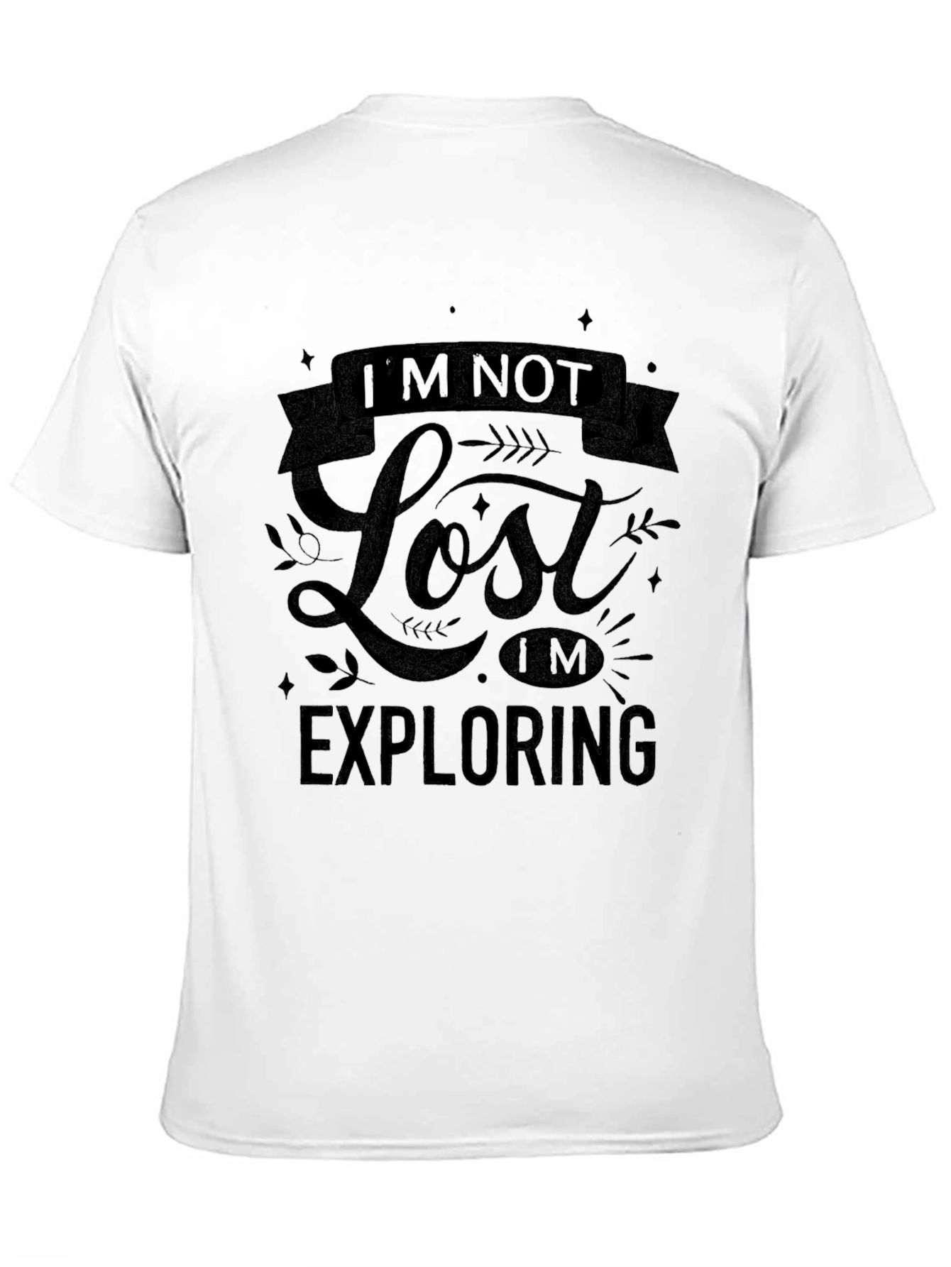 Black I'm Not Lost I'm Exploring Black Graphic Tee view 11
