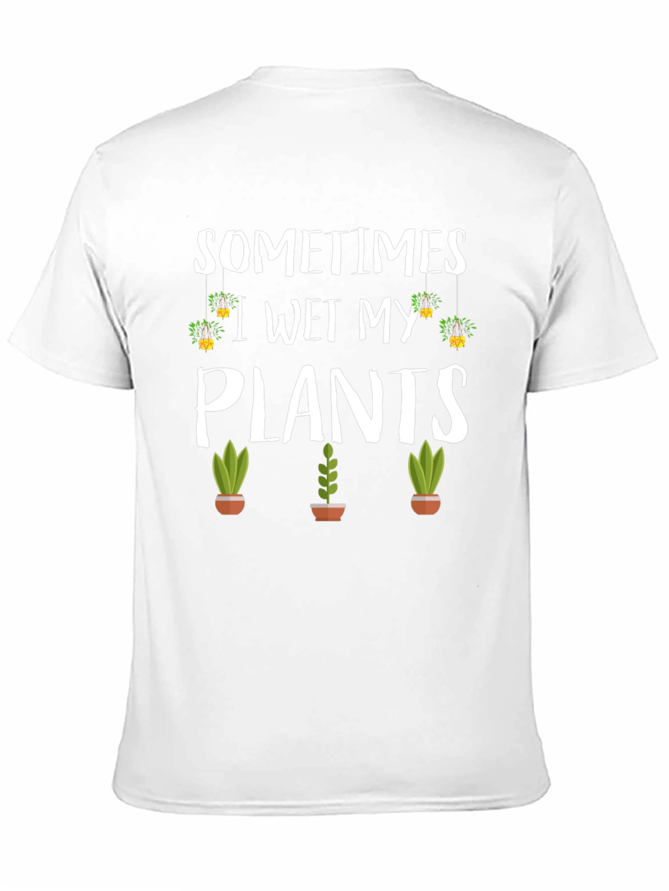 Sometimes I Wet My Plants Graphic T-Shirt - 11