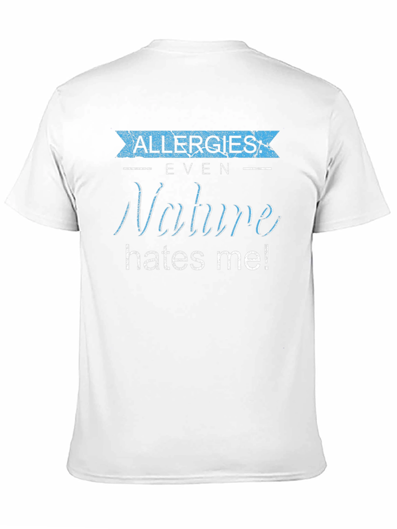 Black Allergies Nature Hates Me! Graphic Tee view 11