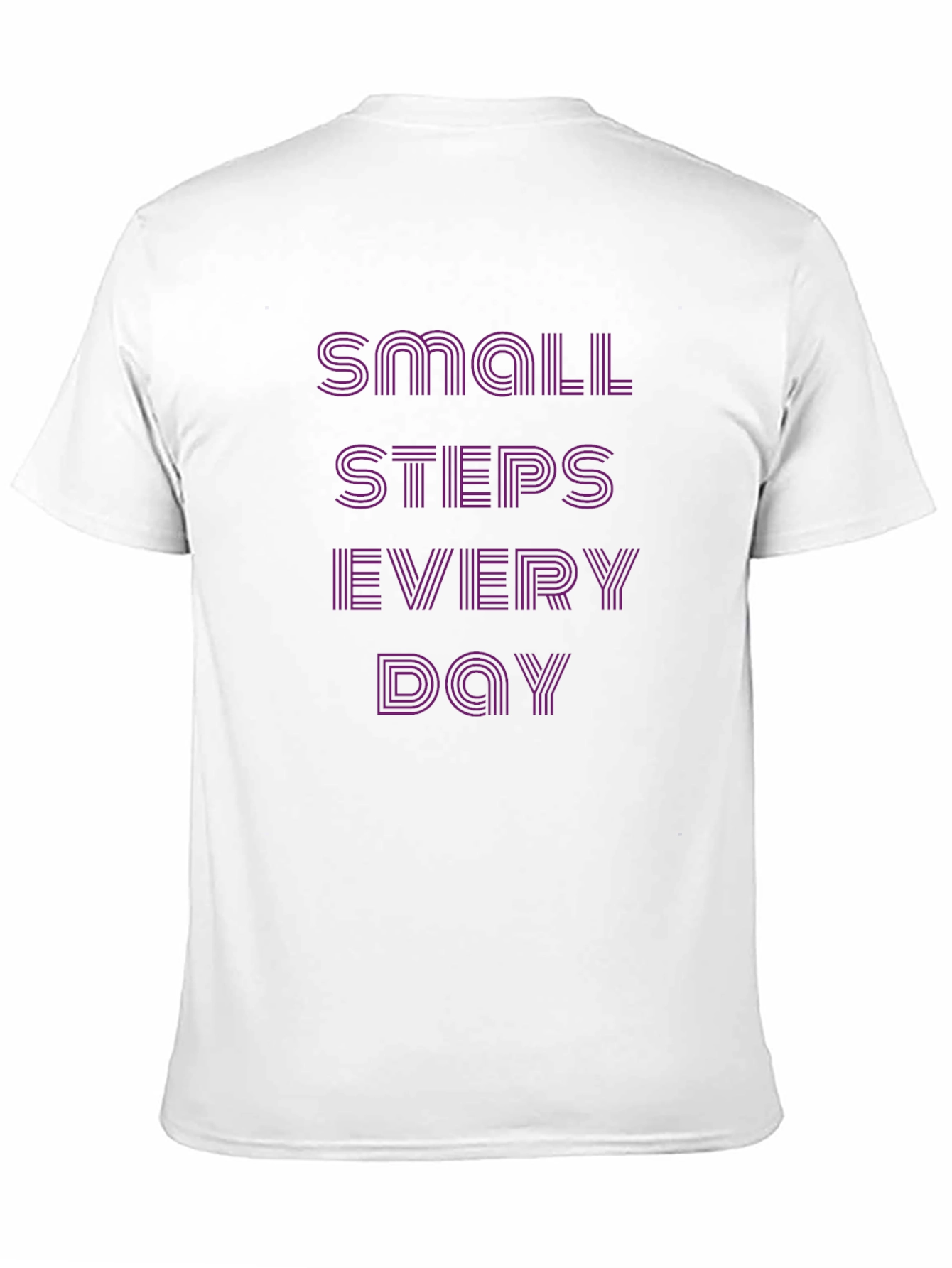 Motivational Small Steps Every Day T-Shirt - 11