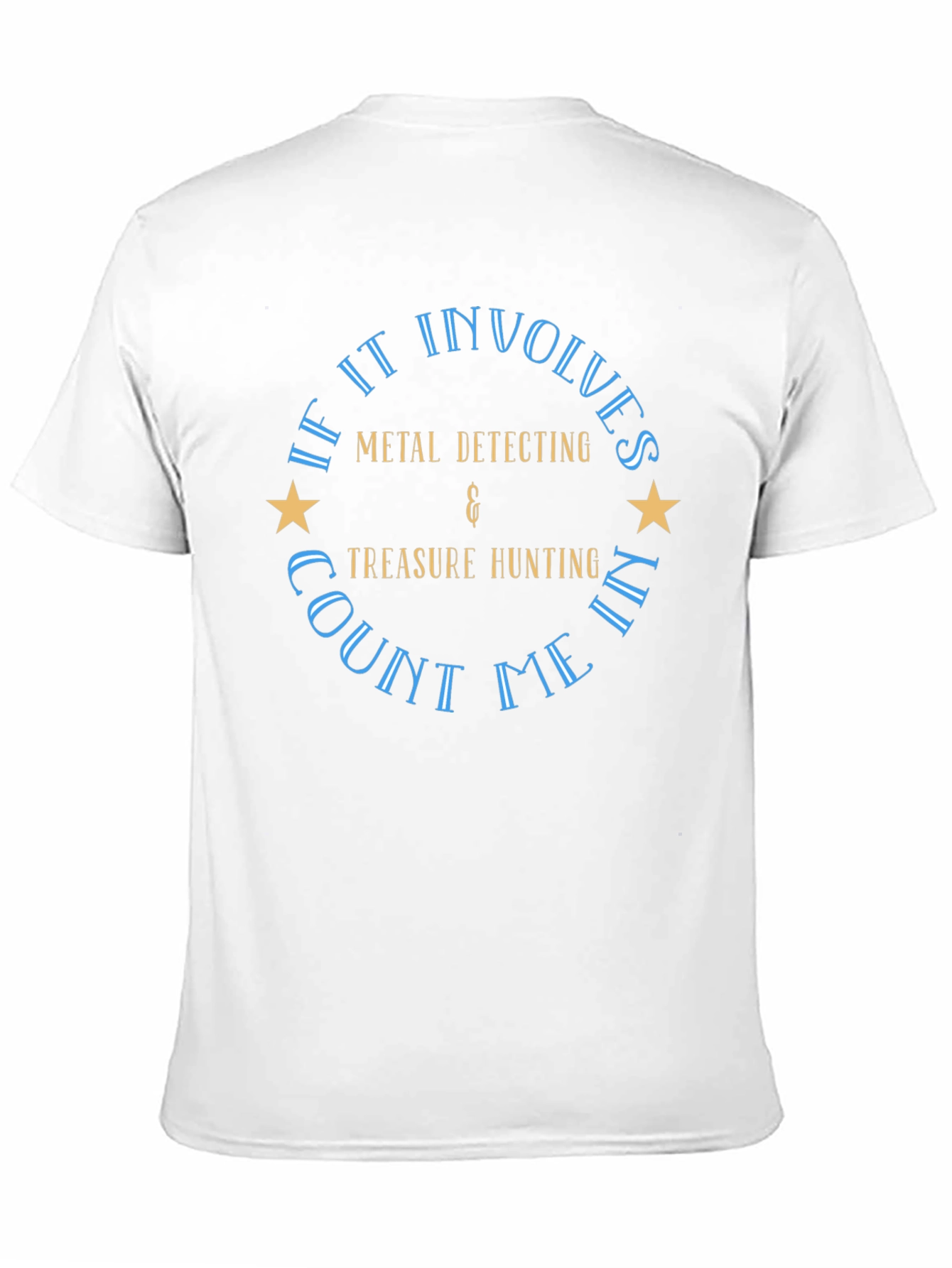 Black Metal Detecting & Treasure Hunting T-Shirt view 11