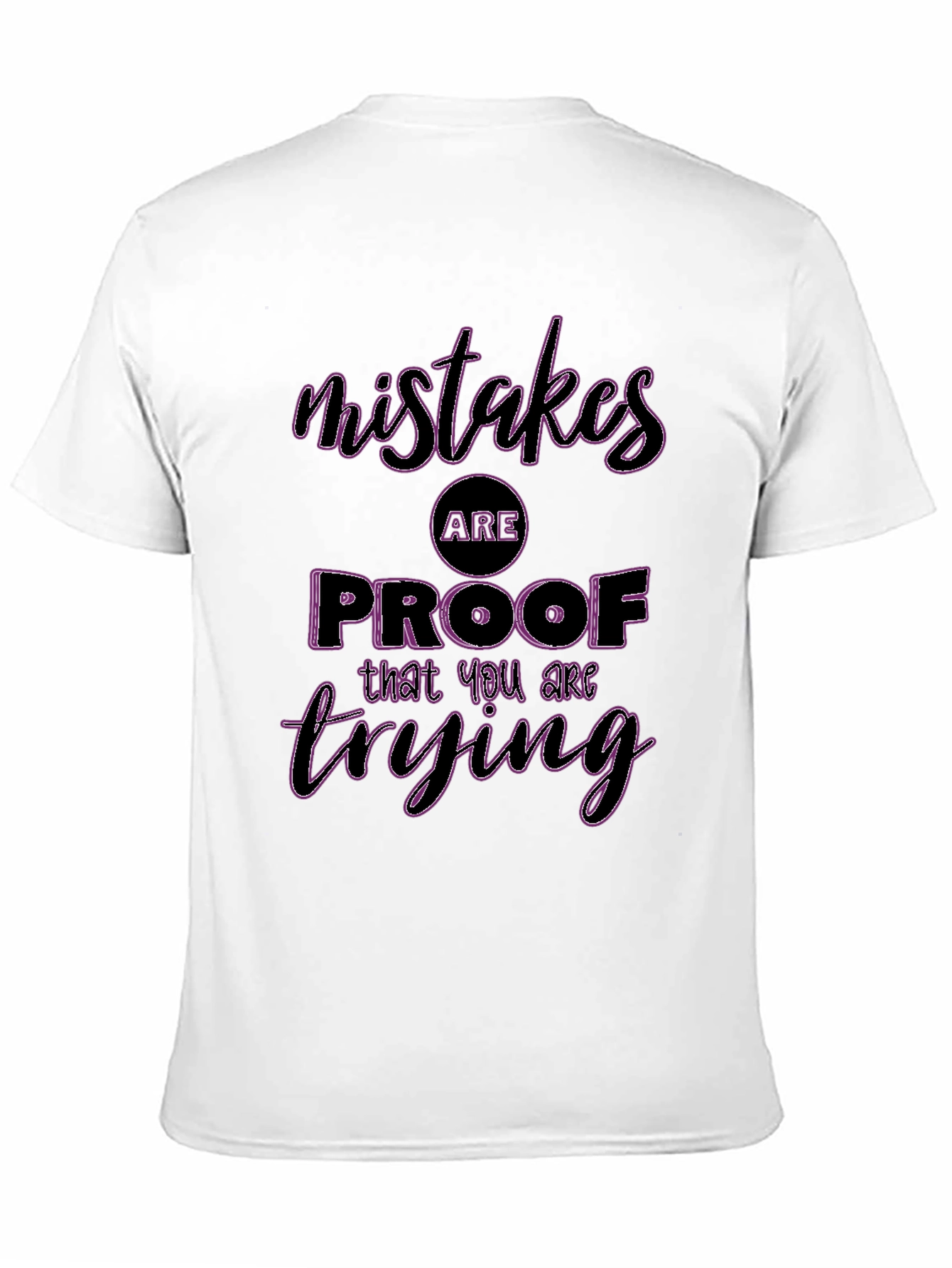 Black Mistakes Proof You're Trying Graphic Tee view 11