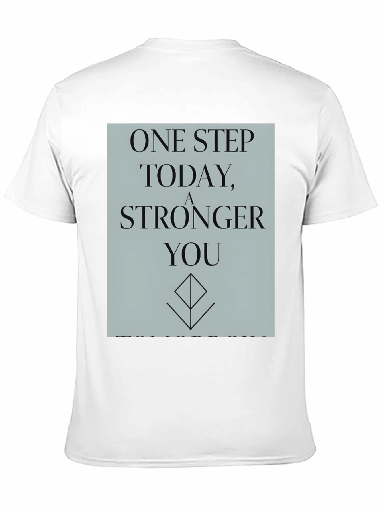 Black Inspirational T-Shirt: One Step Stronger You view 11
