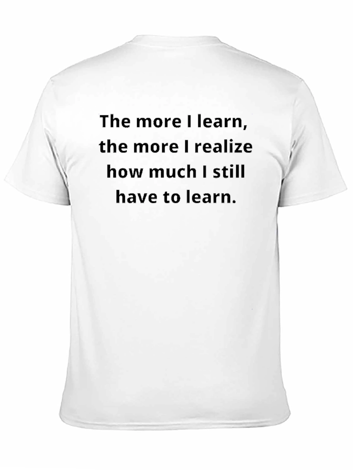 Black Motivational Learning Quote T-Shirt view 11