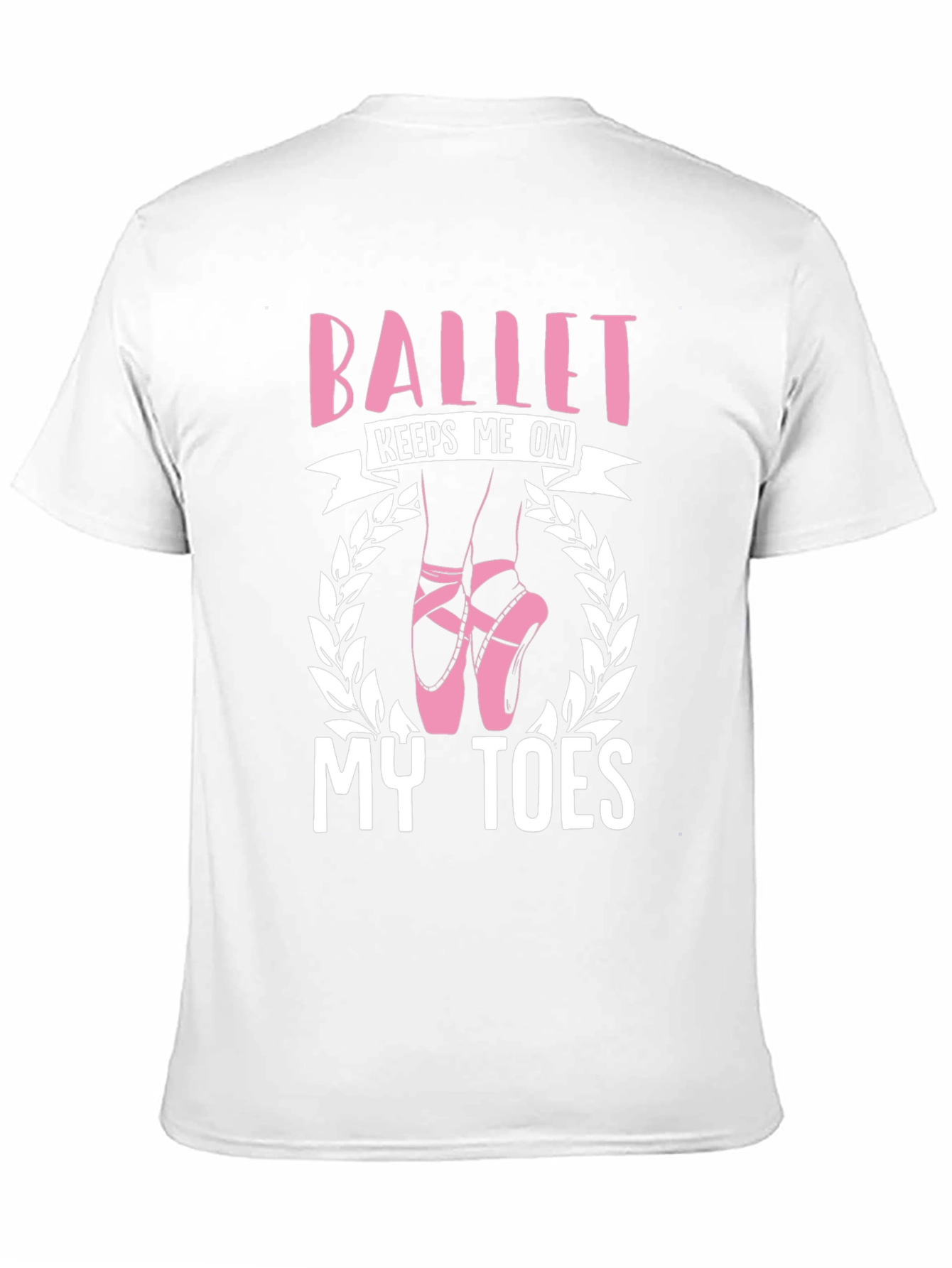 Ballet Keeps Me On My Toes Graphic T-Shirt - 11