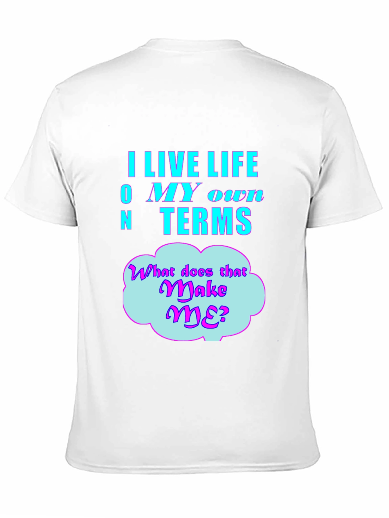 Black Live Life On My Own Terms Graphic T-Shirt view 11
