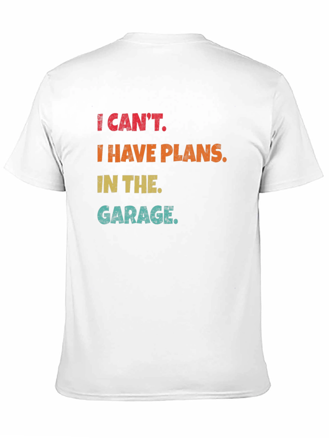 Black I Can't, Garage Plans Funny T-Shirt view 11