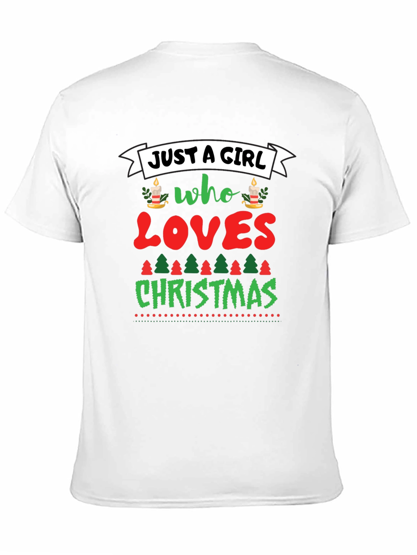Just A Girl Who Loves Christmas Graphic Tee - 11